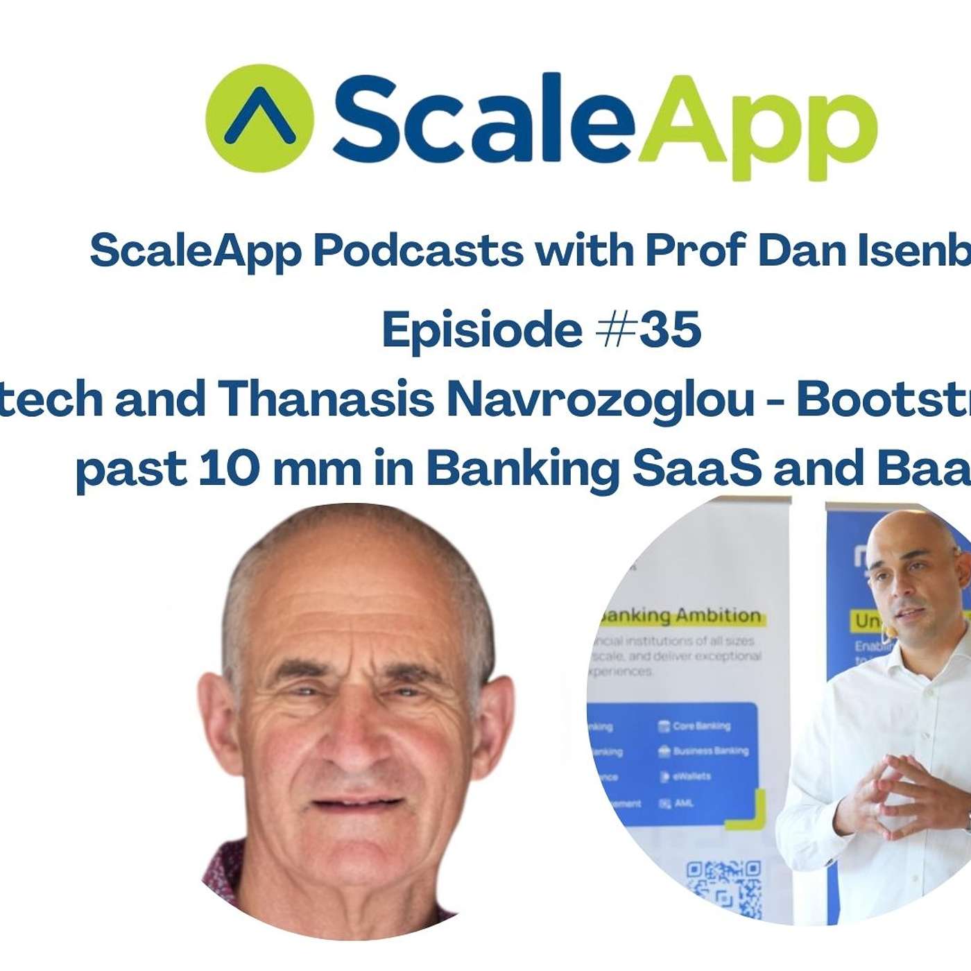 Episode #35 – Natech – The bank behind the banks. €11mm and GROWING global – Natech Banking Solutions and Thanasis Navrozoglou CEO/Founder