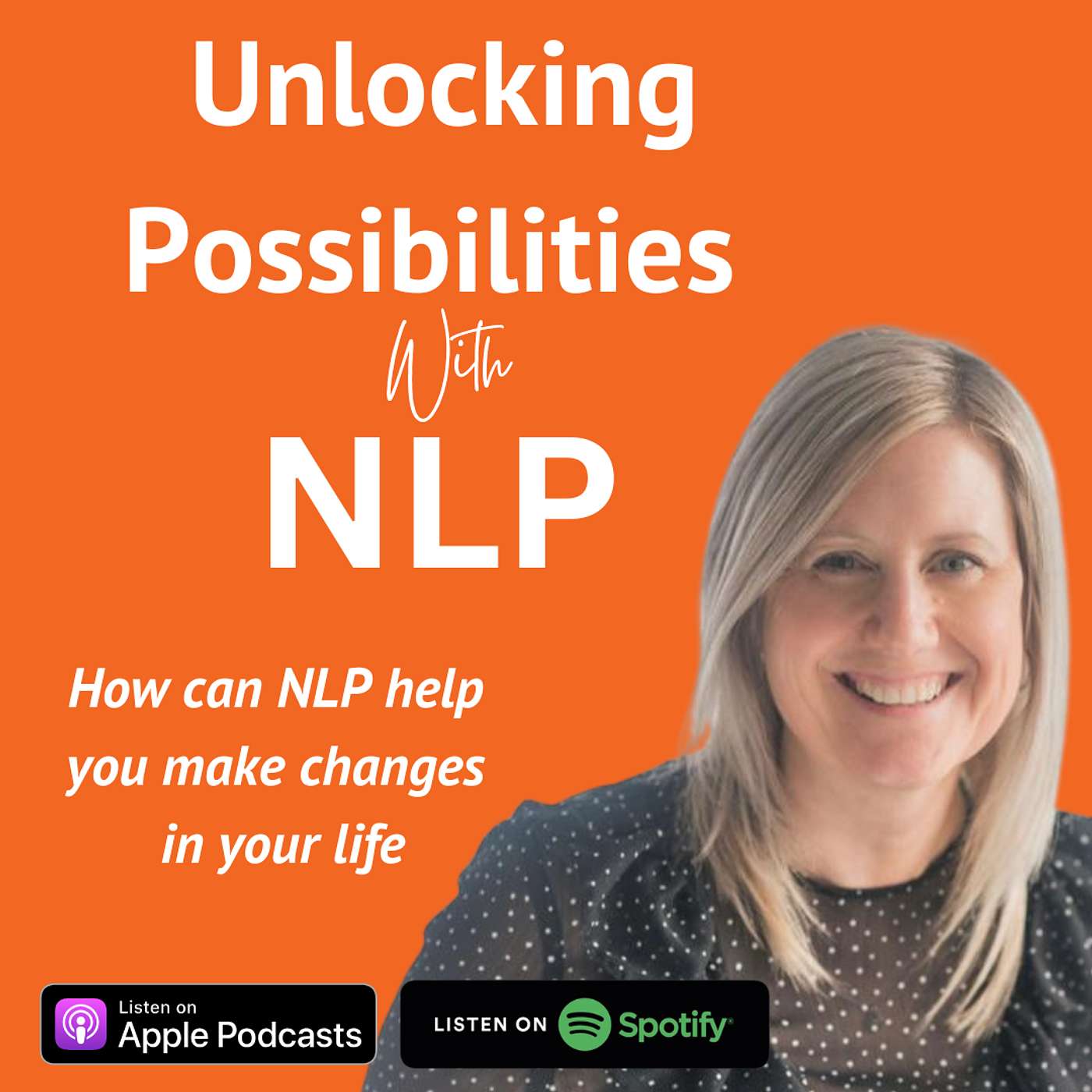 078 How can NLP help you make changes in your life