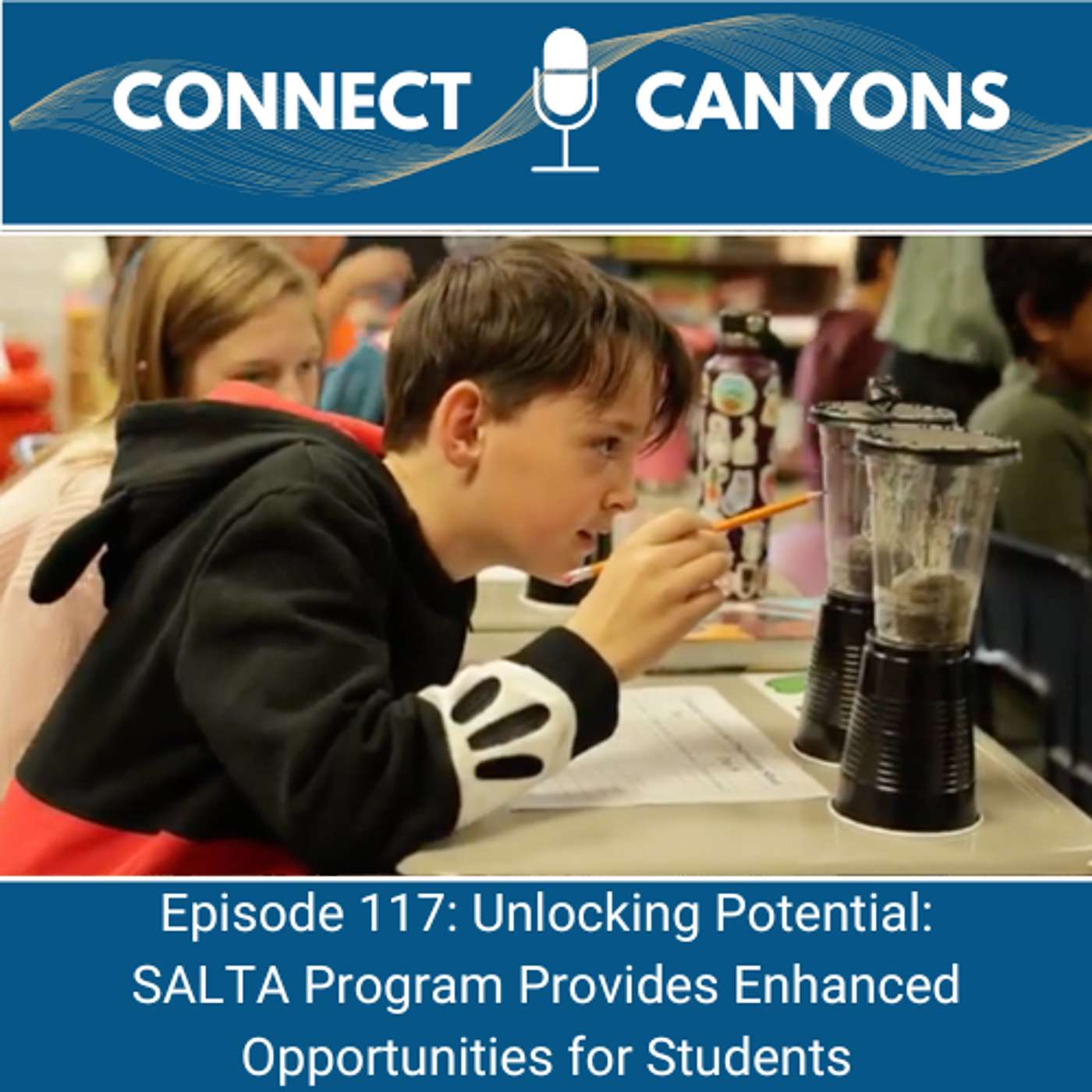 Ep 117: Unlocking Potential: SALTA Program Provides Enhanced Opportunities for Students