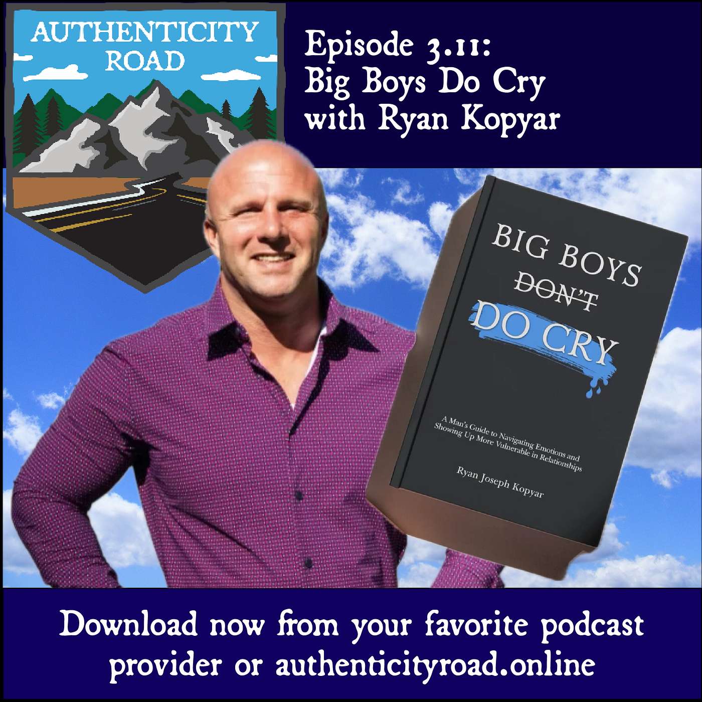 Episode 3.11: Big Boys Do Cry with Ryan Kopyar