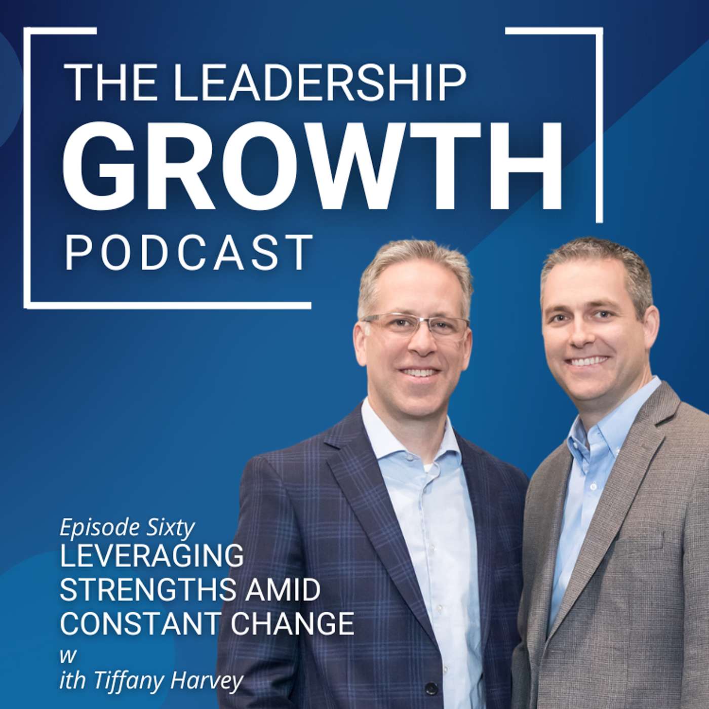 Leveraging Strengths Amid Constant Change