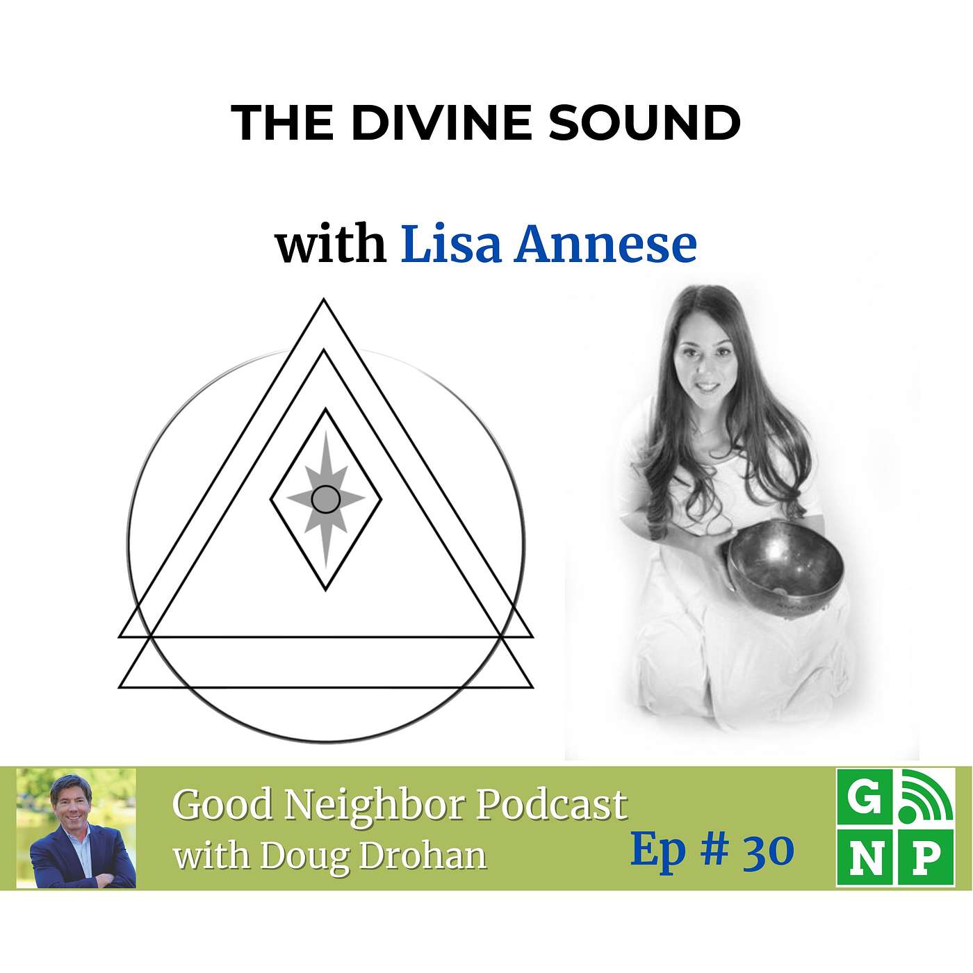 Ep. # 30 Sound Healing and Kundalini Yoga: Lisa Annese's Journey to Inner Peace and Authentic Living