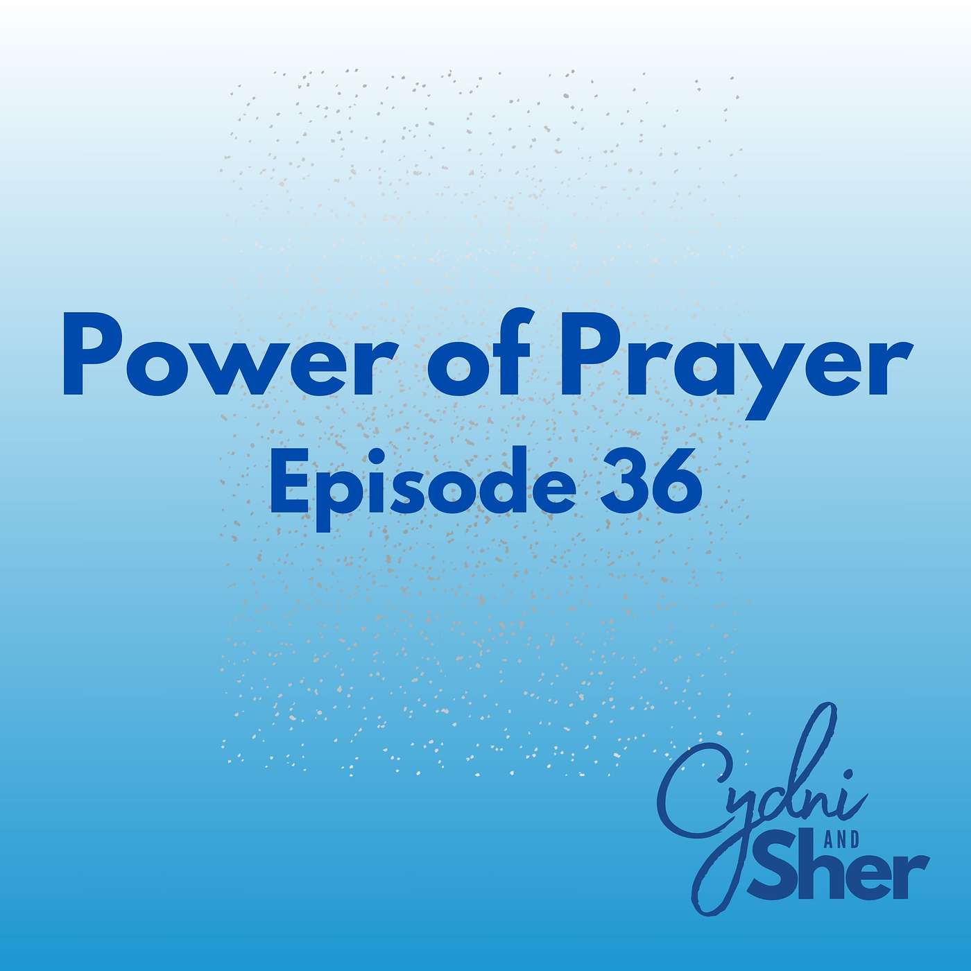 The Power of Prayer