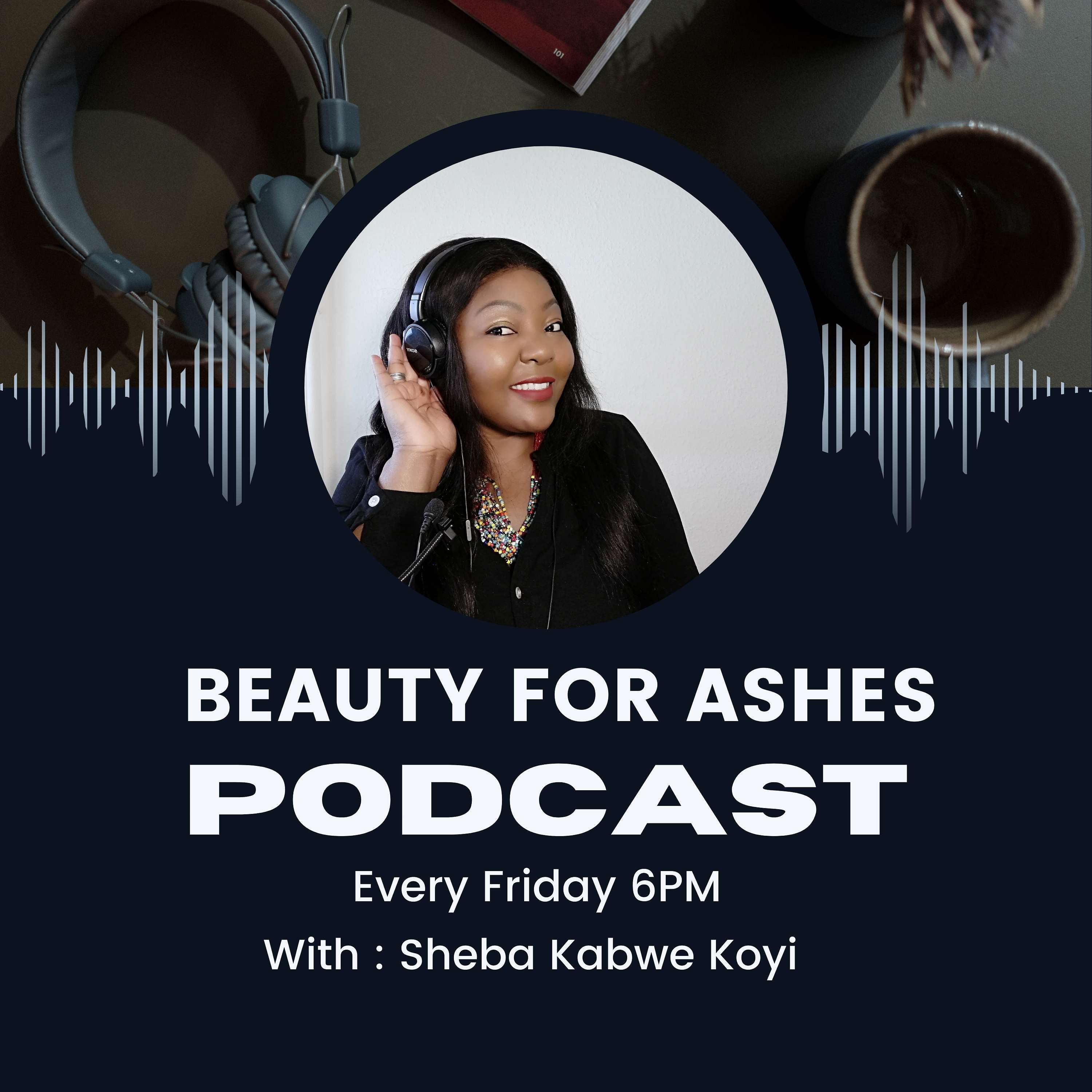BEAUTY FOR ASHES