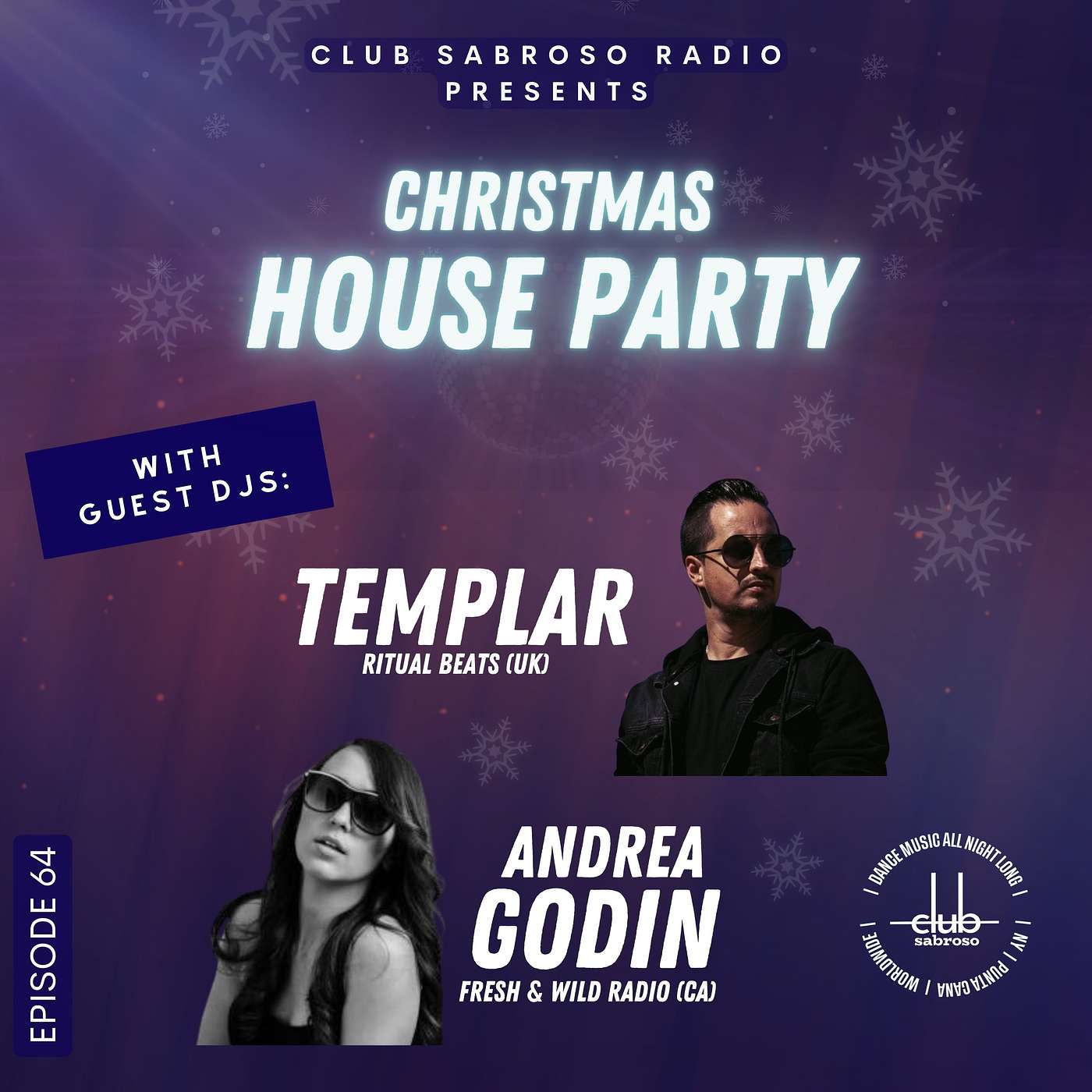 Episode 64: Bringing the Club to the Radio w/ Guest TEMPLAR & ANDREA GODIN