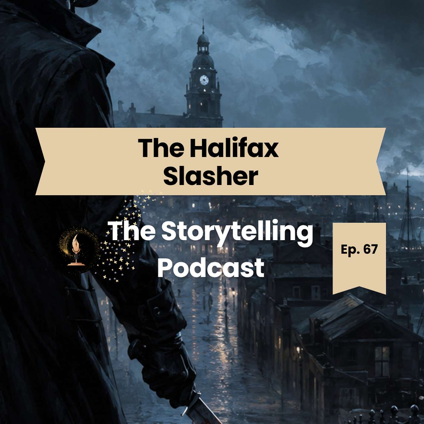 The Storytelling Podcast - Ep 67 - THE HALIFAX SLASHER episode artwork