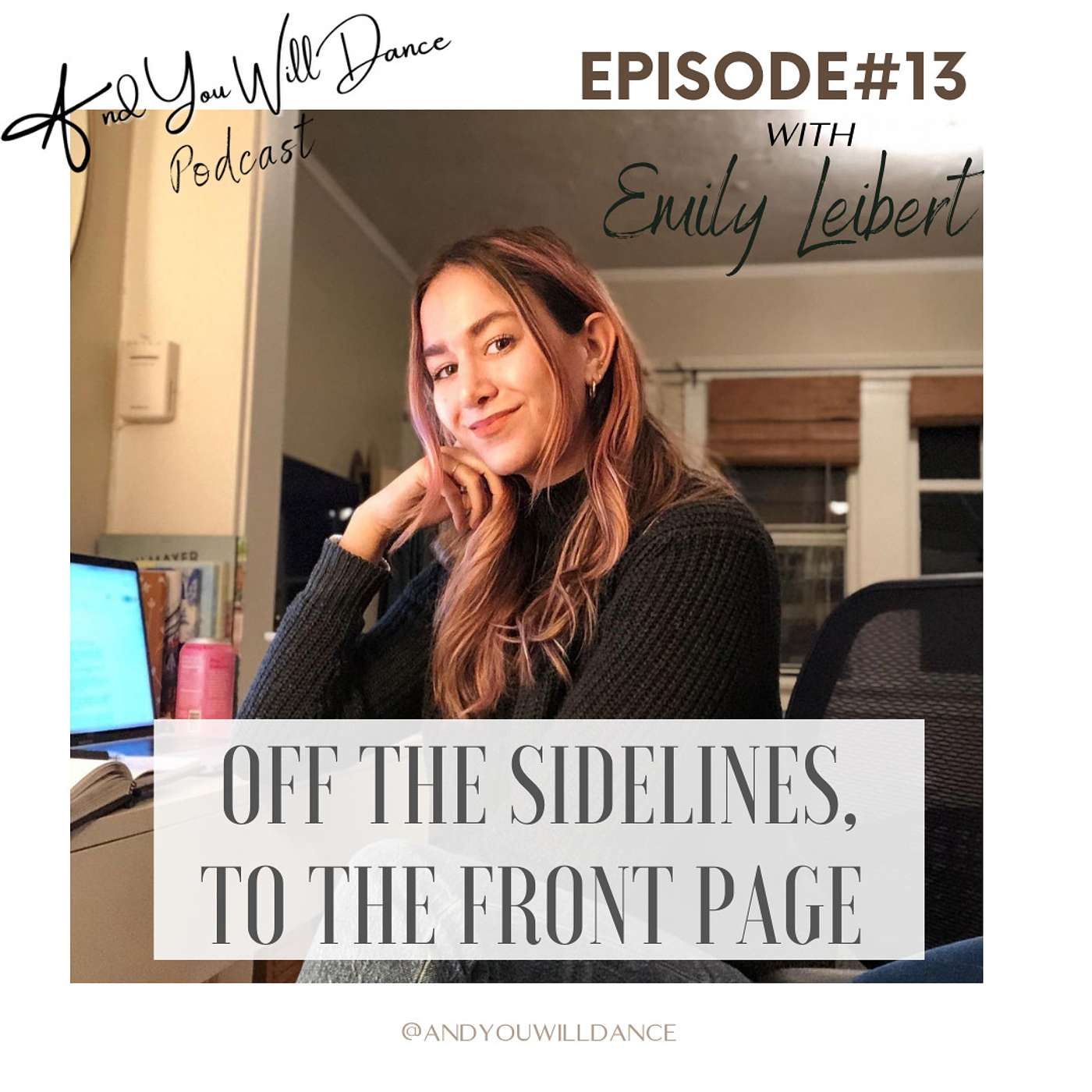 Off the Sidelines, to the Front Page with Emily Leibert