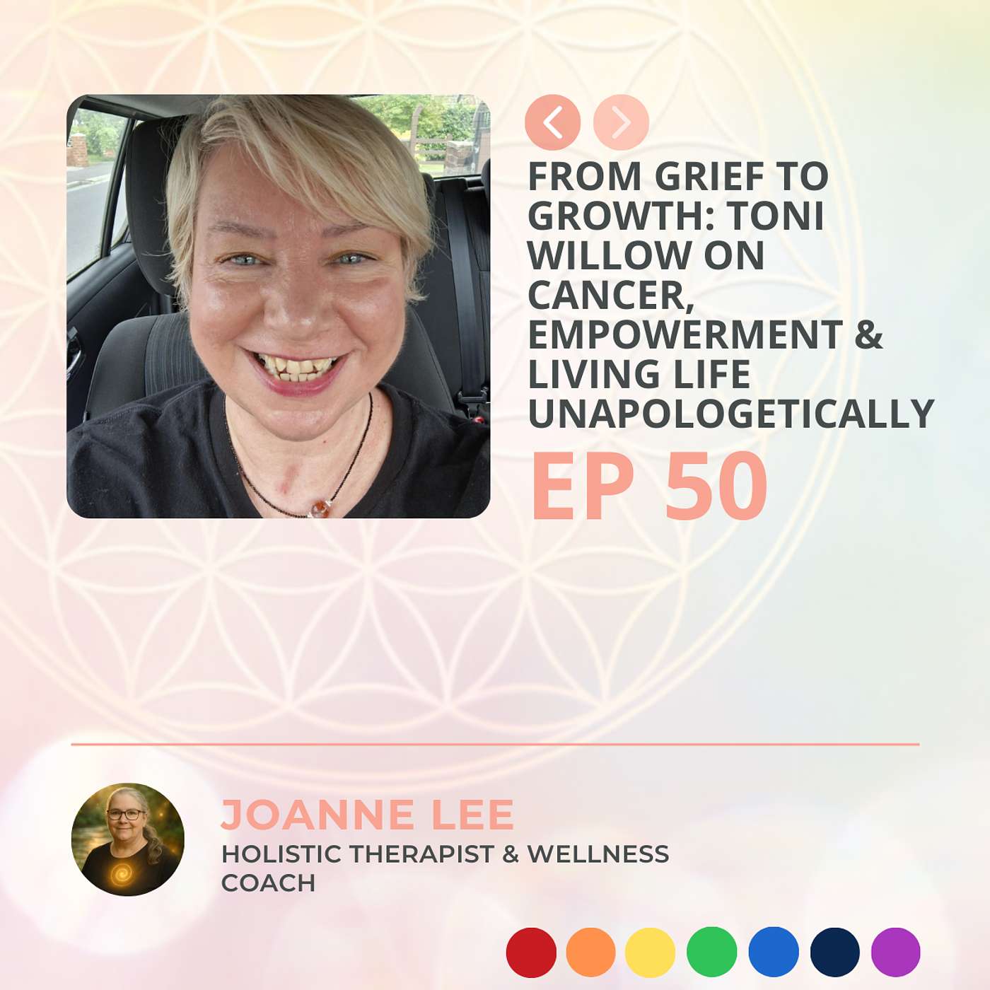 From Grief to Growth: Toni Willow on Cancer, Empowerment & Living Life Unapologetically | Episode 50