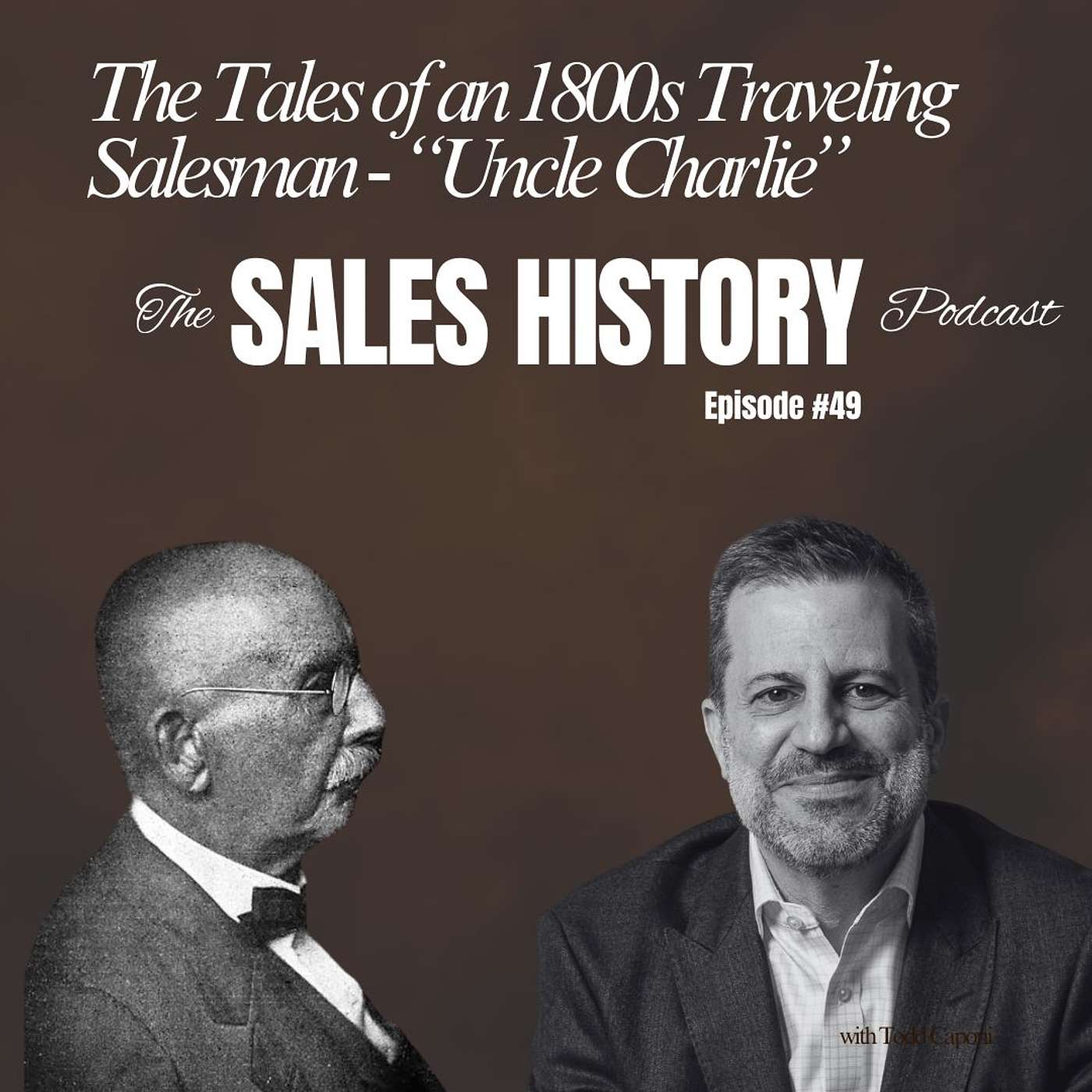 The Tales of an 1800s Traveling Salesman - “Uncle Charlie”
