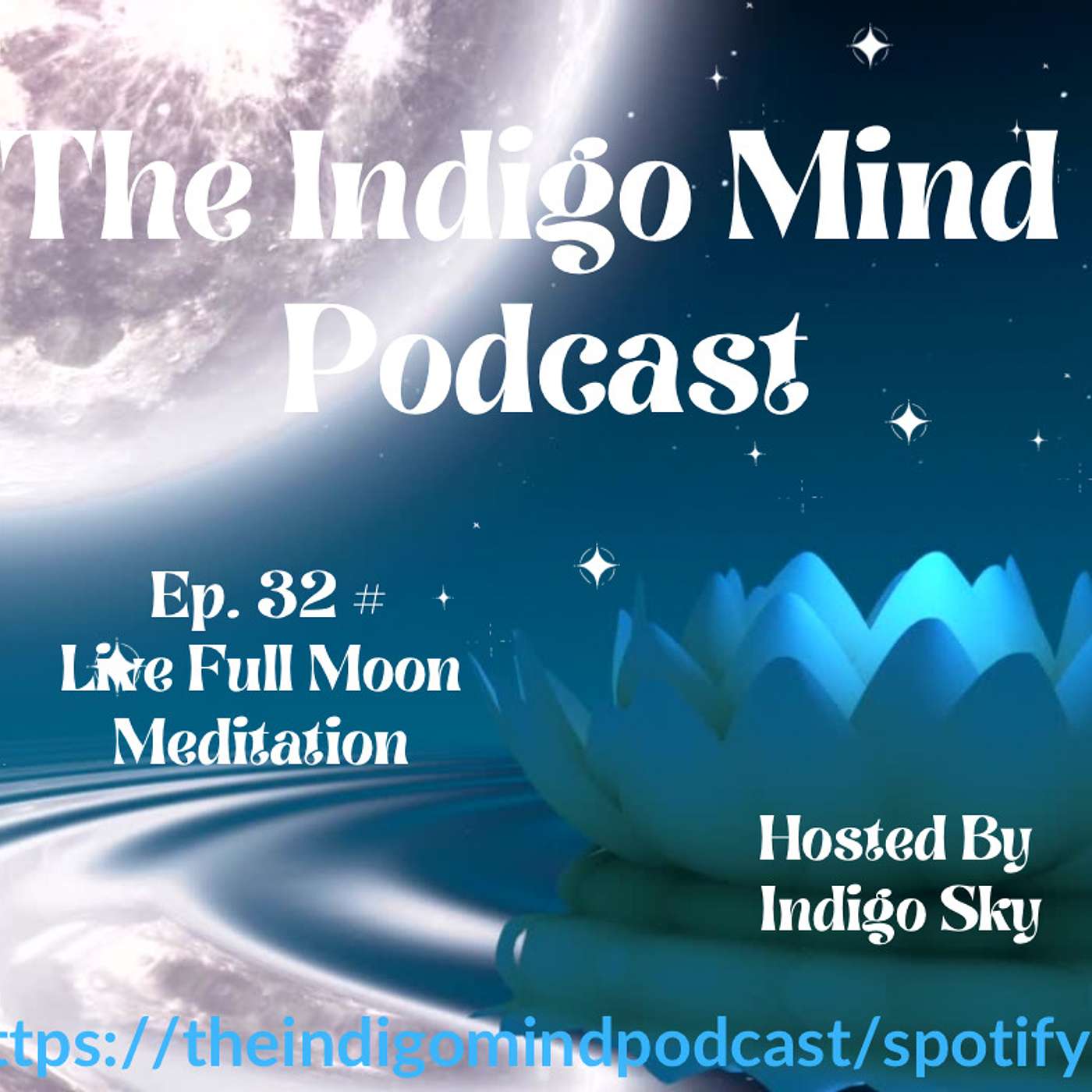 Live Guided - Full Moon Meditation