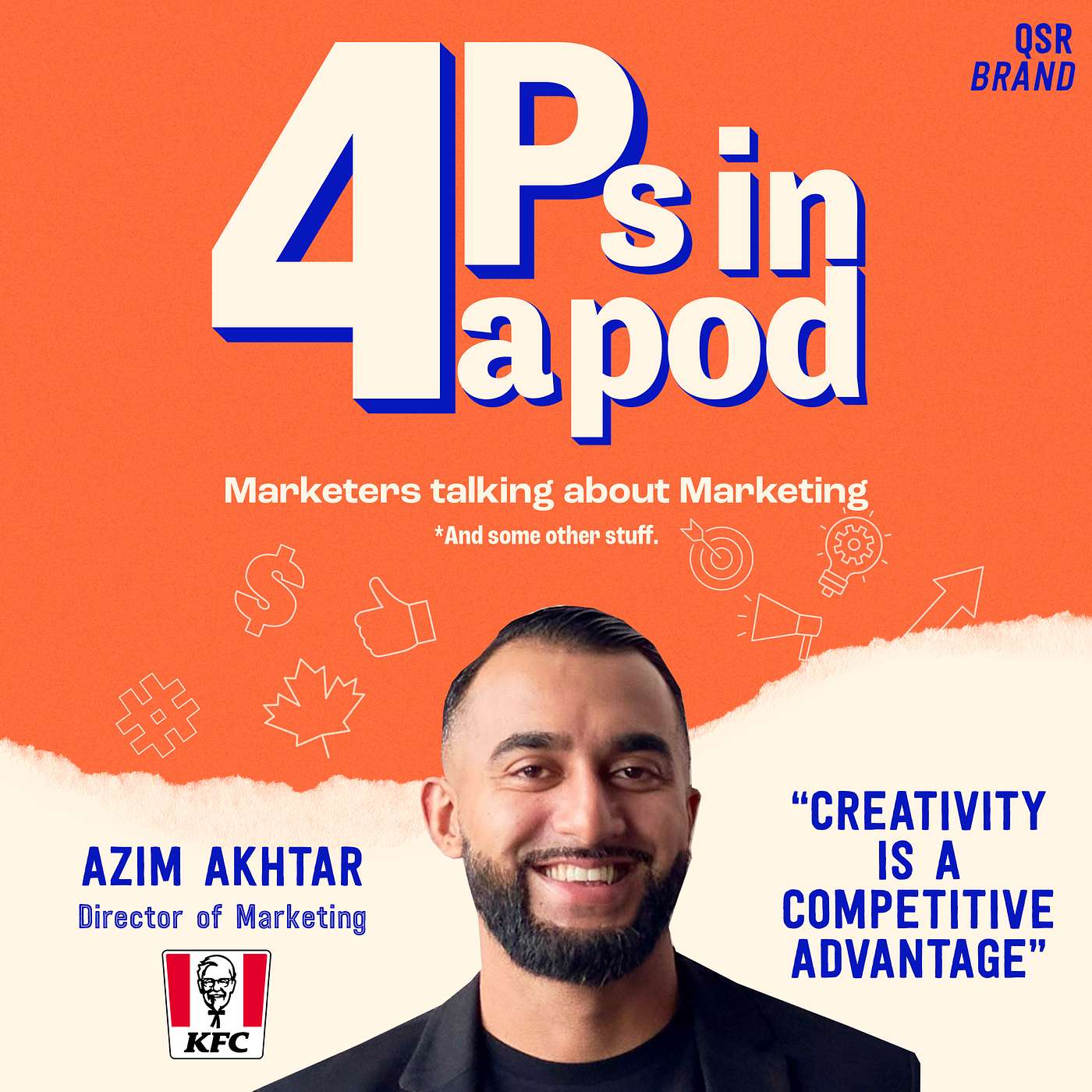 #6: "Creativity is a Competitive Advantage" | Azim Akhtar (KFC)