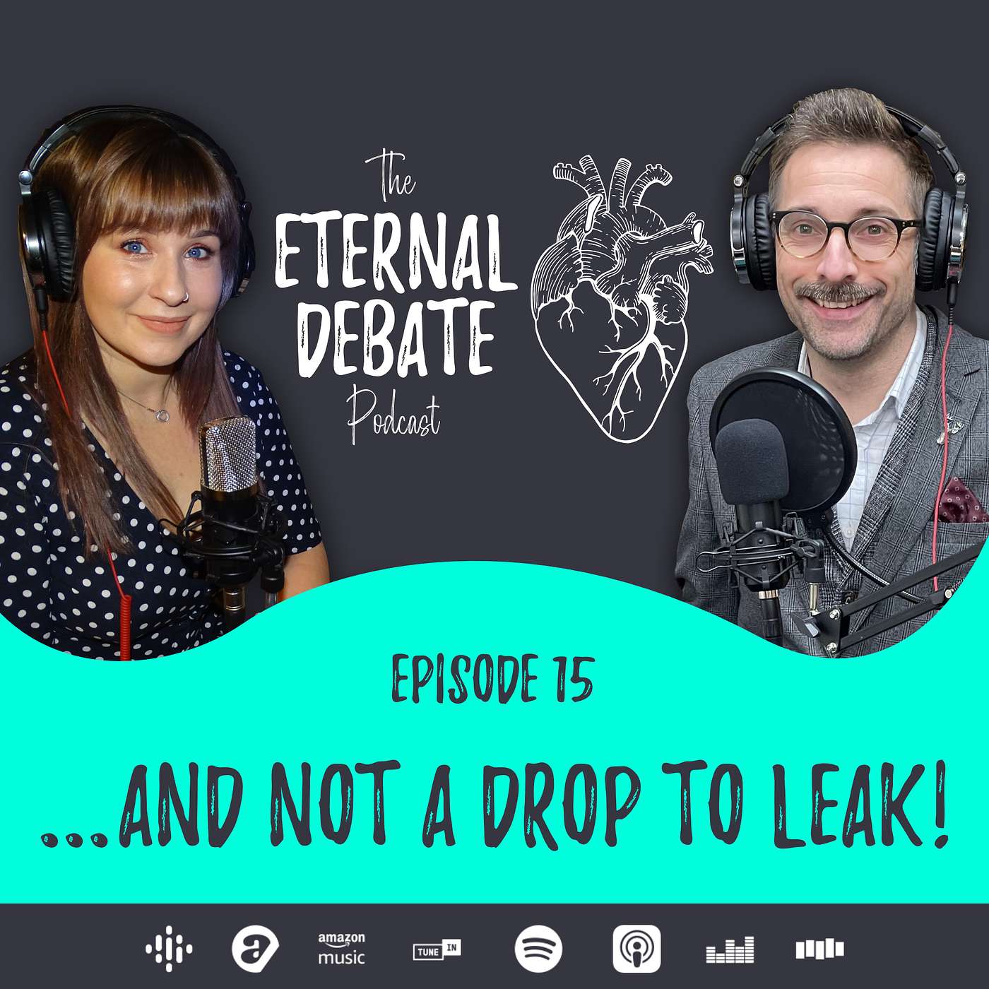 ...And Not A Drop To Leak! | Episode #15 ...And Not A Drop To Leak! | Episode #15