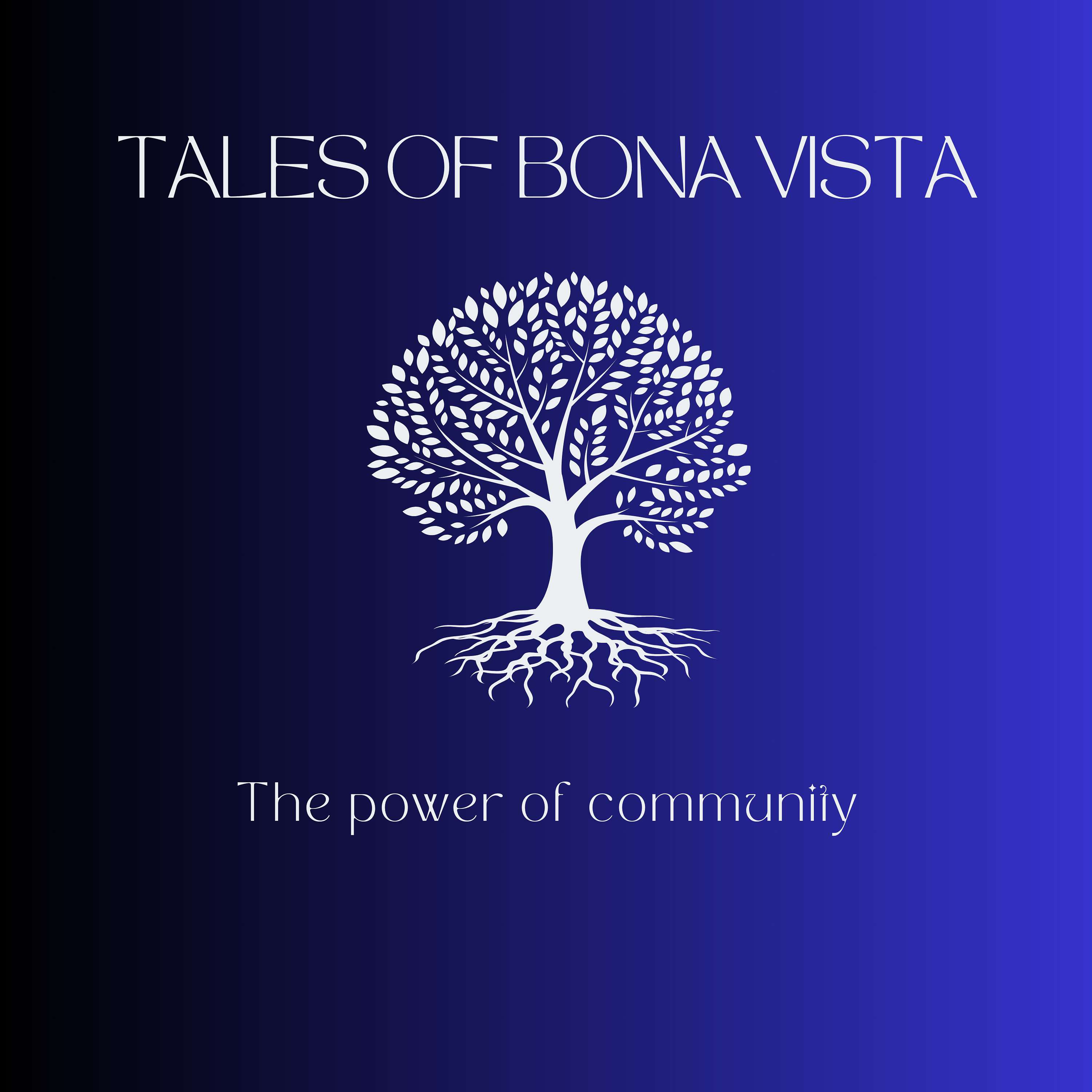 The Tales of Bona Vista