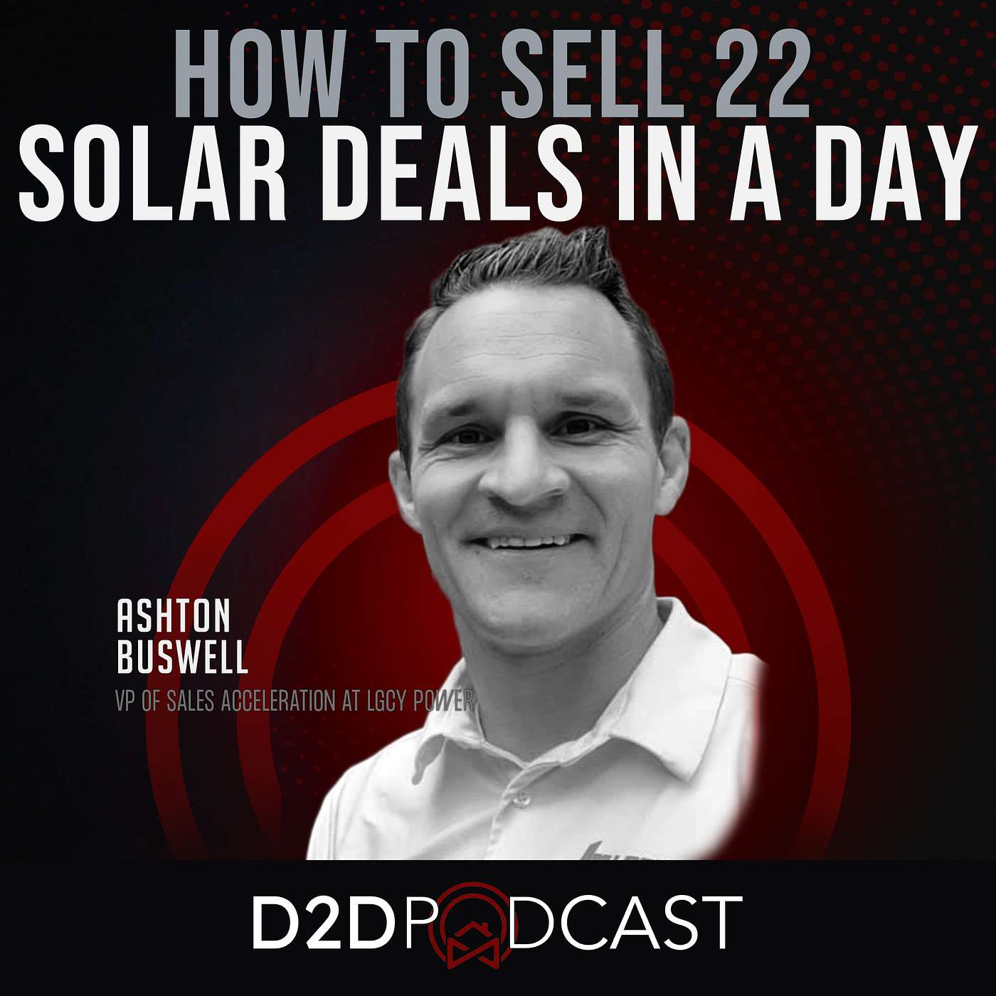 The D2D Podcast: The Ultimate Door-to-Door Sales Training Show for Reps, Managers, and Business Owners