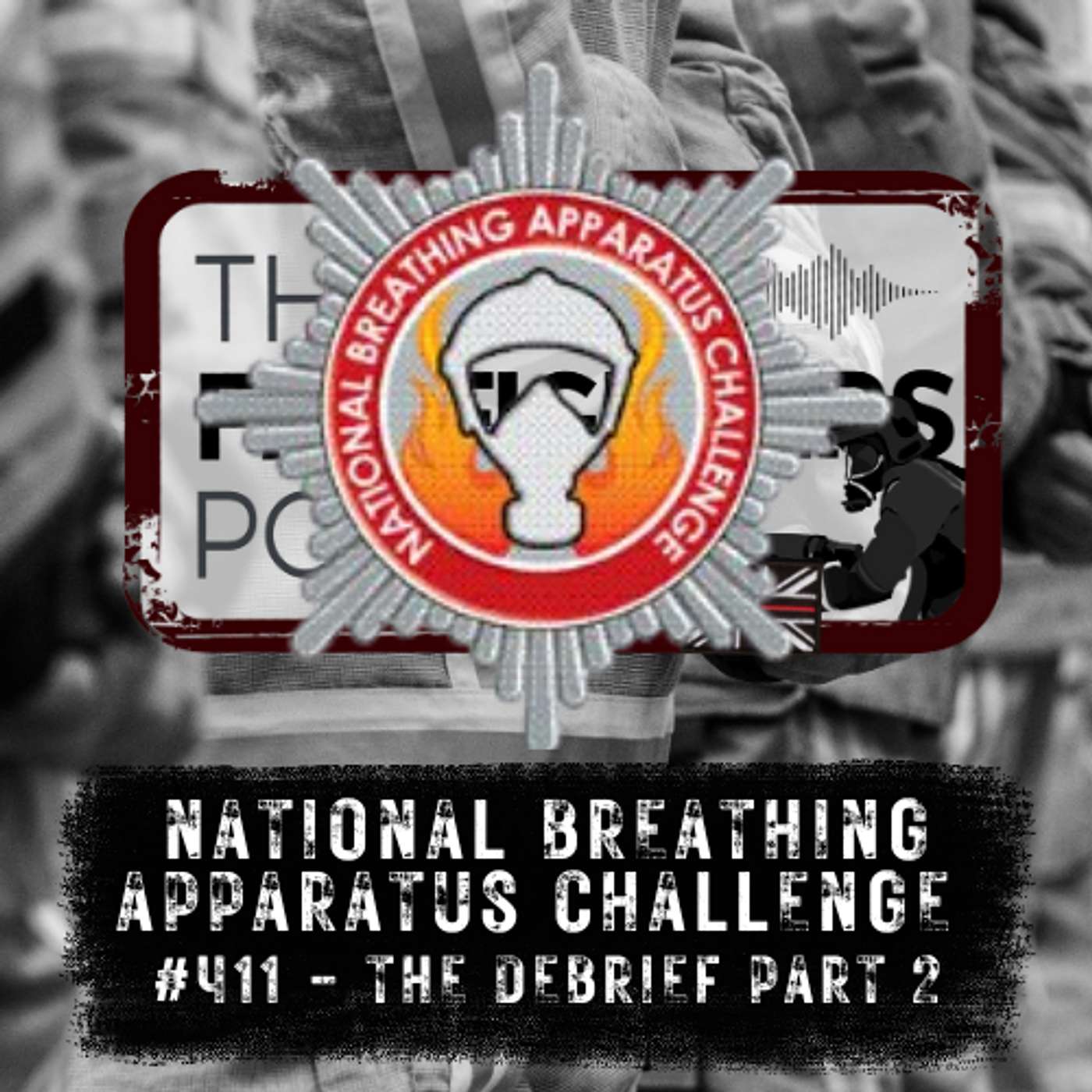 #411 National Breathing Apparatus Challenge The Debrief Part 2
