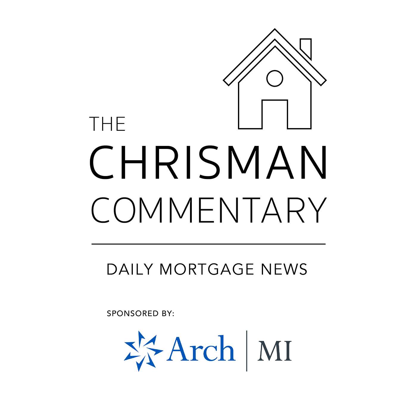 Chrisman Commentary - Daily Mortgage News