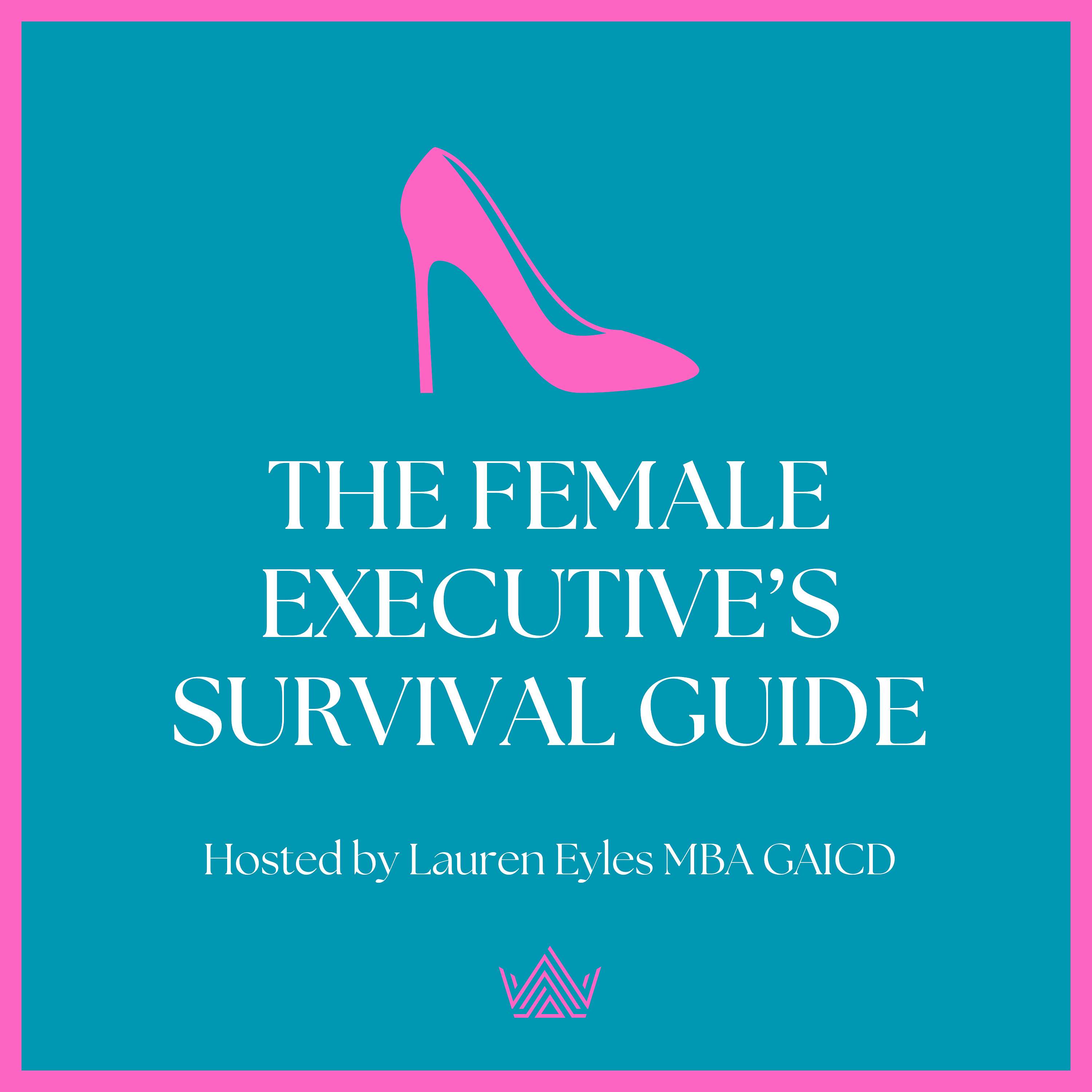 The Female Executive's Survival Guide