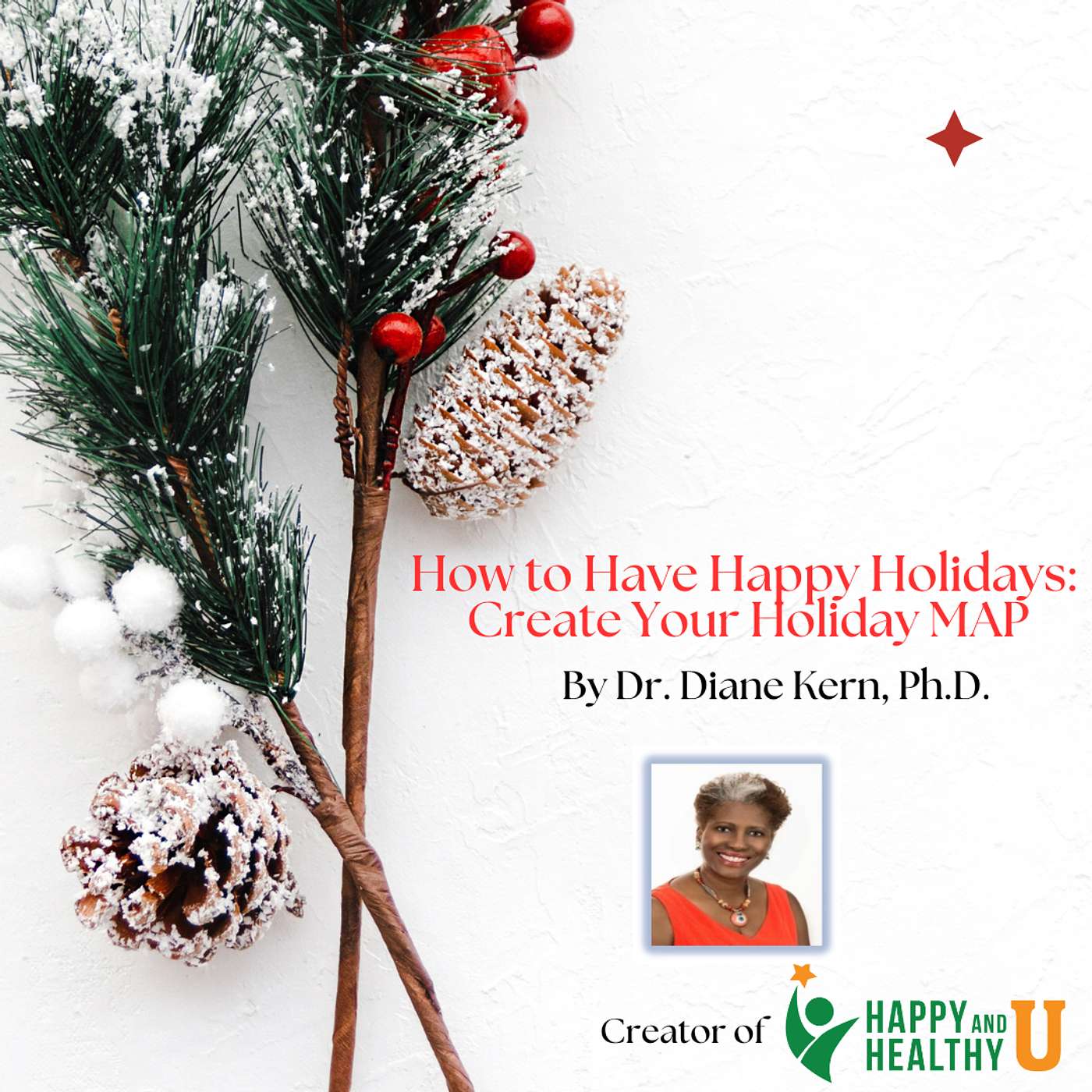 How to Have Happy Holidays: Create Your Happy Holiday MAP