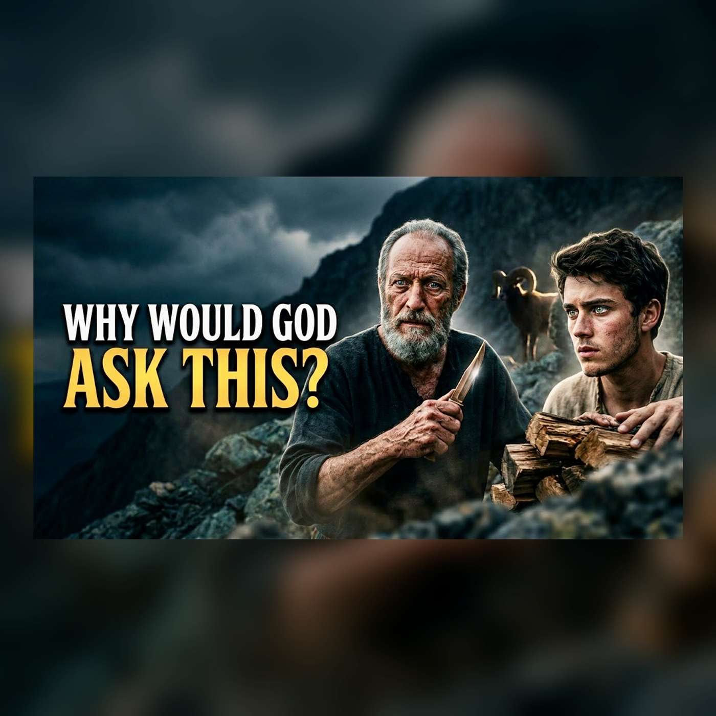 Day 17: Why Would God Test Abraham Like This?