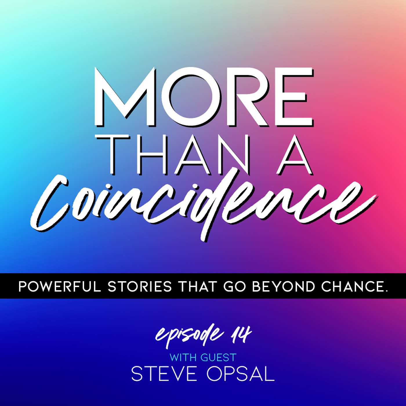 More Than a Coincidence