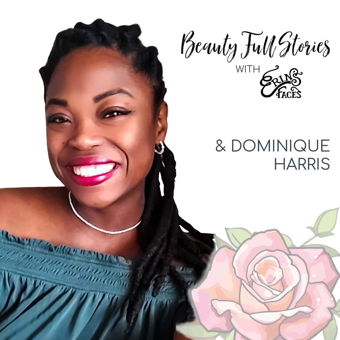 Beauty Full Stories with Erin\'s Faces