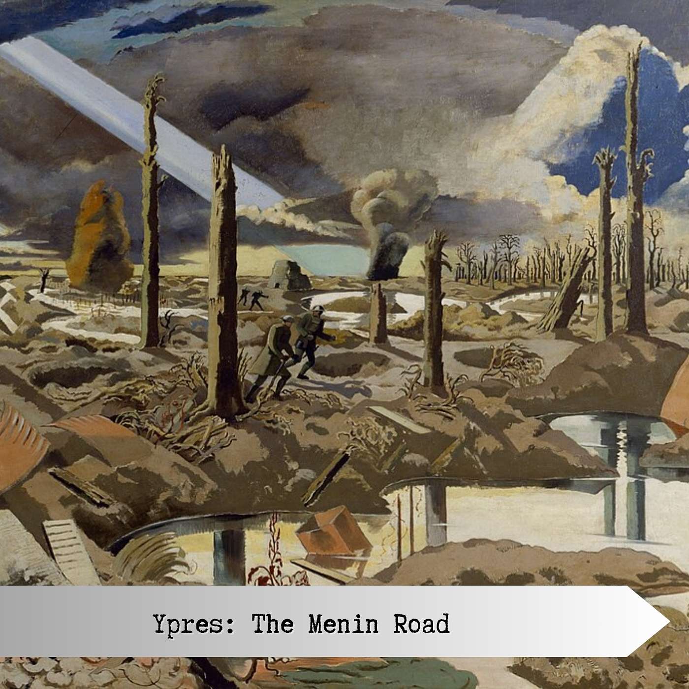 Ypres: The Menin Road