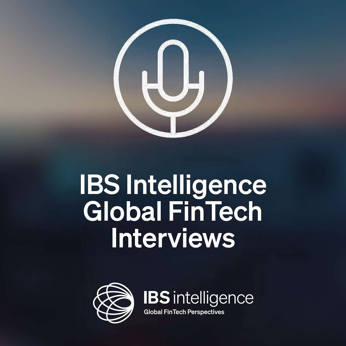 IBS Intelligence Global FinTech Interviews Artwork