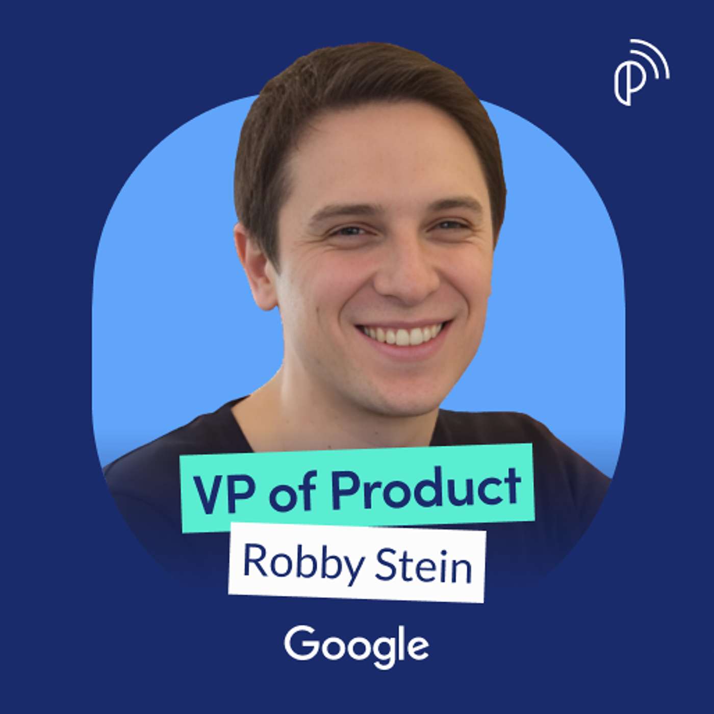 Google VP of Product on The Future of Search and AI Mode | Robby Stein | E287