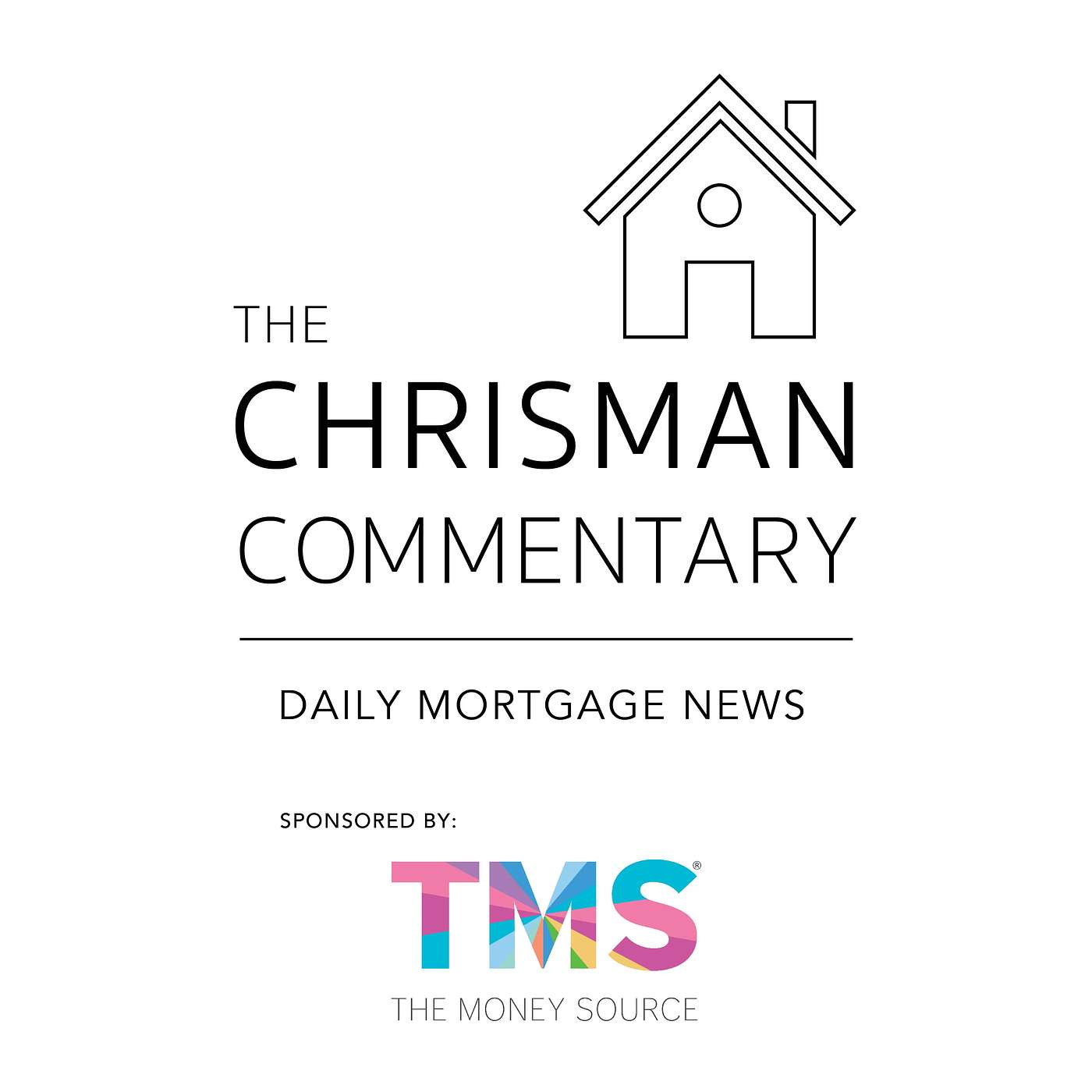 Chrisman Commentary - Daily Mortgage News