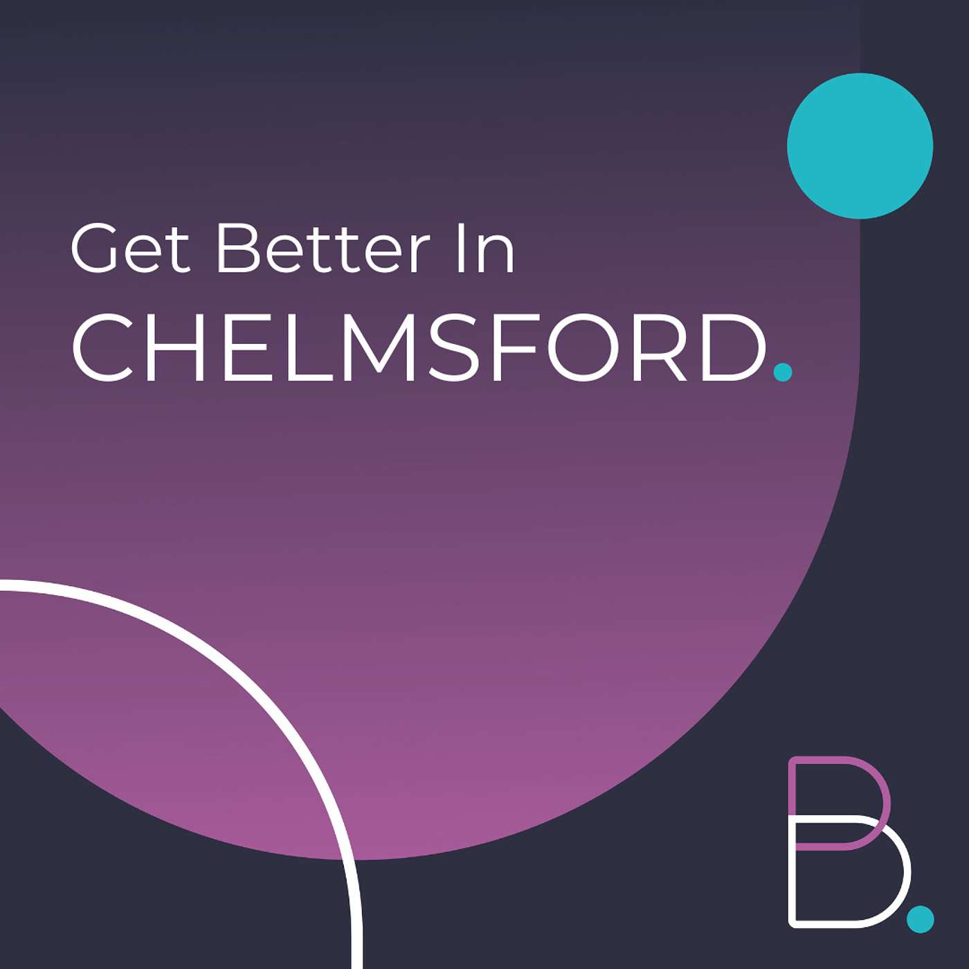 Get Better in Chelmsford