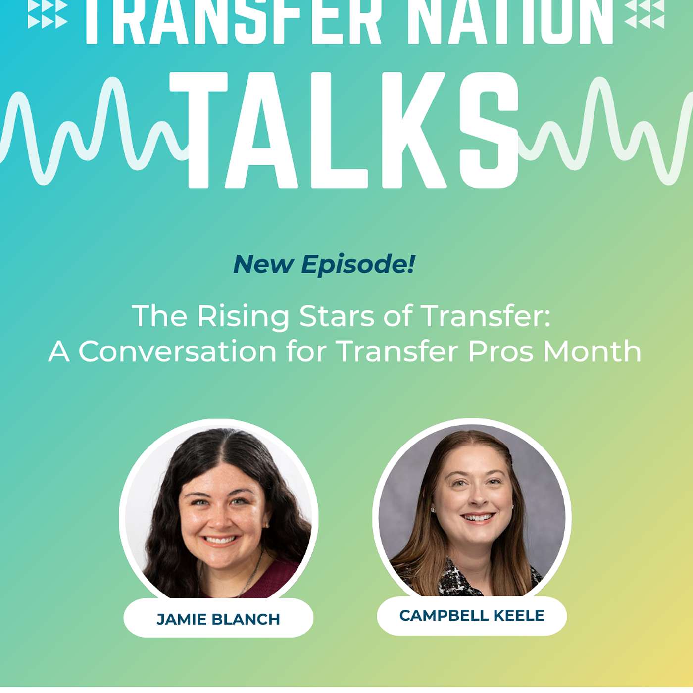 The Rising Stars of Transfer: A Conversation for #TransferProsMonth episode artwork