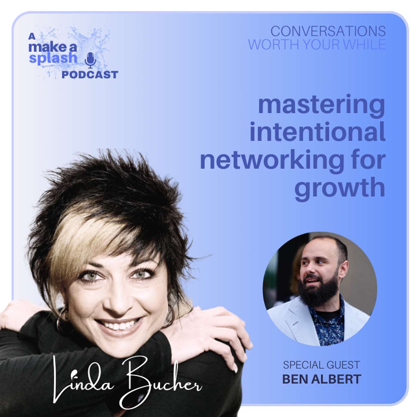 Conversations Worth Your While with Linda Bucher