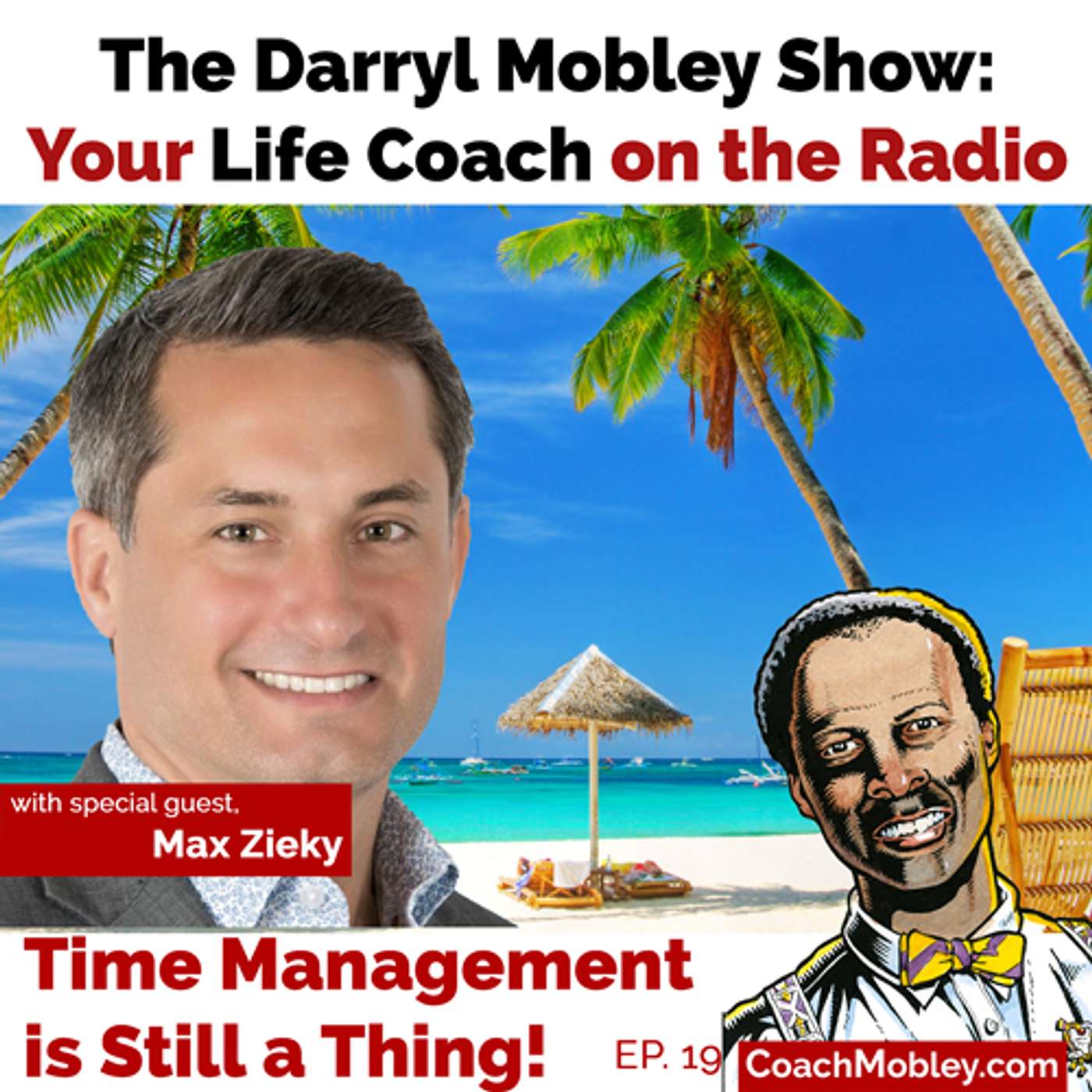 The Darryl Mobley Show: Your Life Coach On The Radio PODCAST