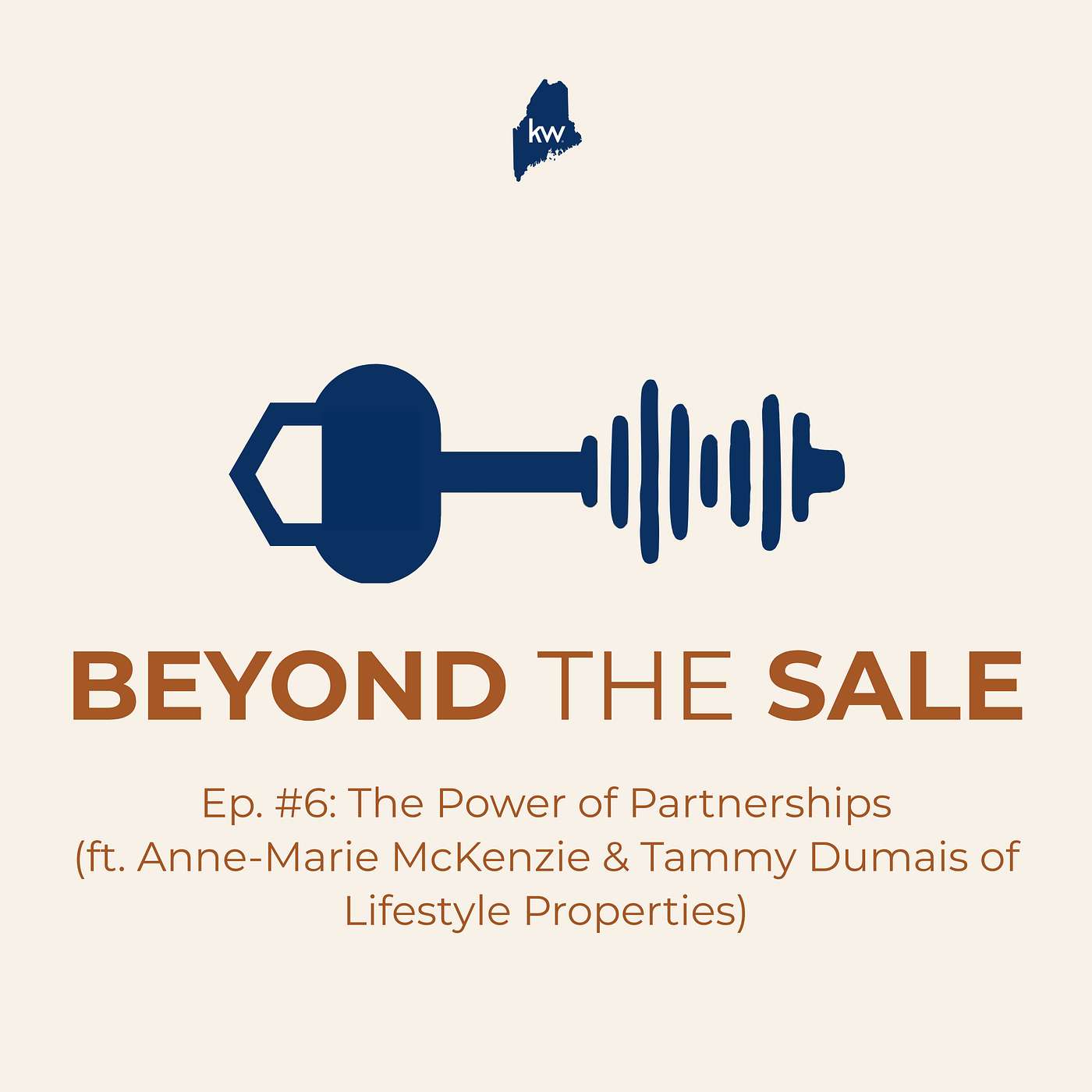 Ep. #6: The Power of Partnership (ft. Anne-Marie McKenzie & Tammy Dumais of Lifestyle Properties) episode artwork