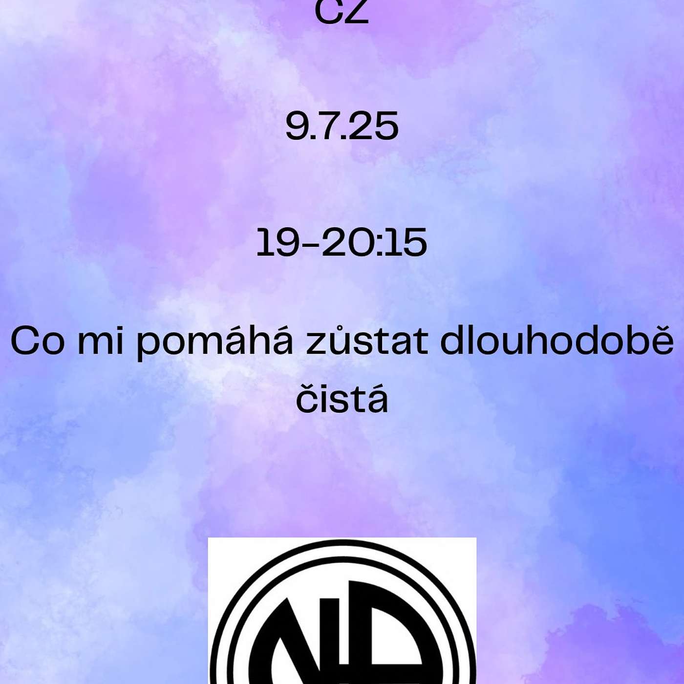 Co mi pomáhá zůstat dlouhodobě čistá - Marianka (CZ) - 9. 7. 2025 episode artwork