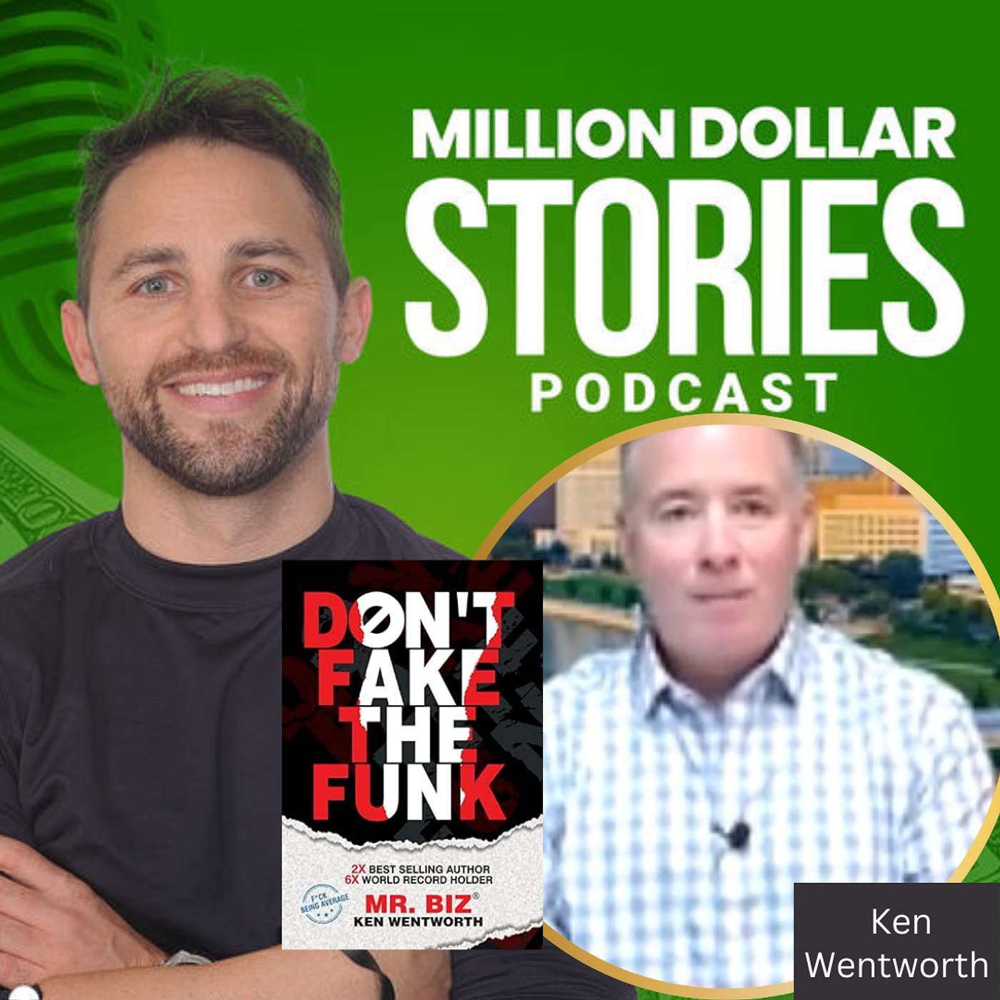 #294 - Ken Wentworth (Don't Fake the Funk: F*ck Being Average) episode artwork