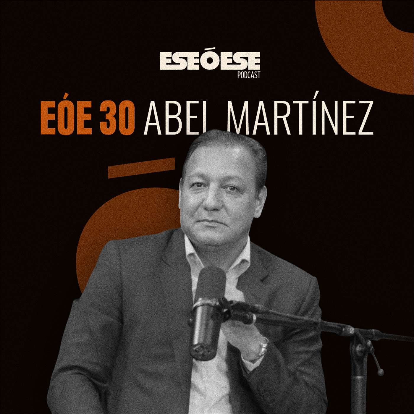 EÓE30 | El poder se gana trabajando ft. Abel Martínez
