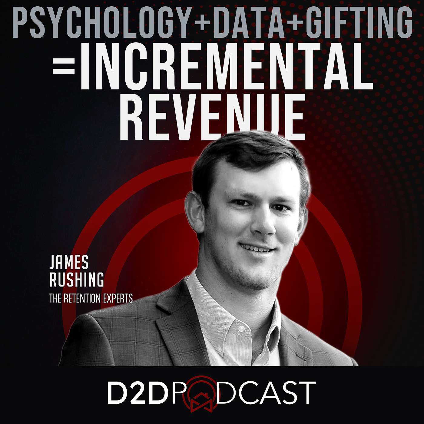 James Rushing - Psychology + Data + Gifting = Incremental Revenue