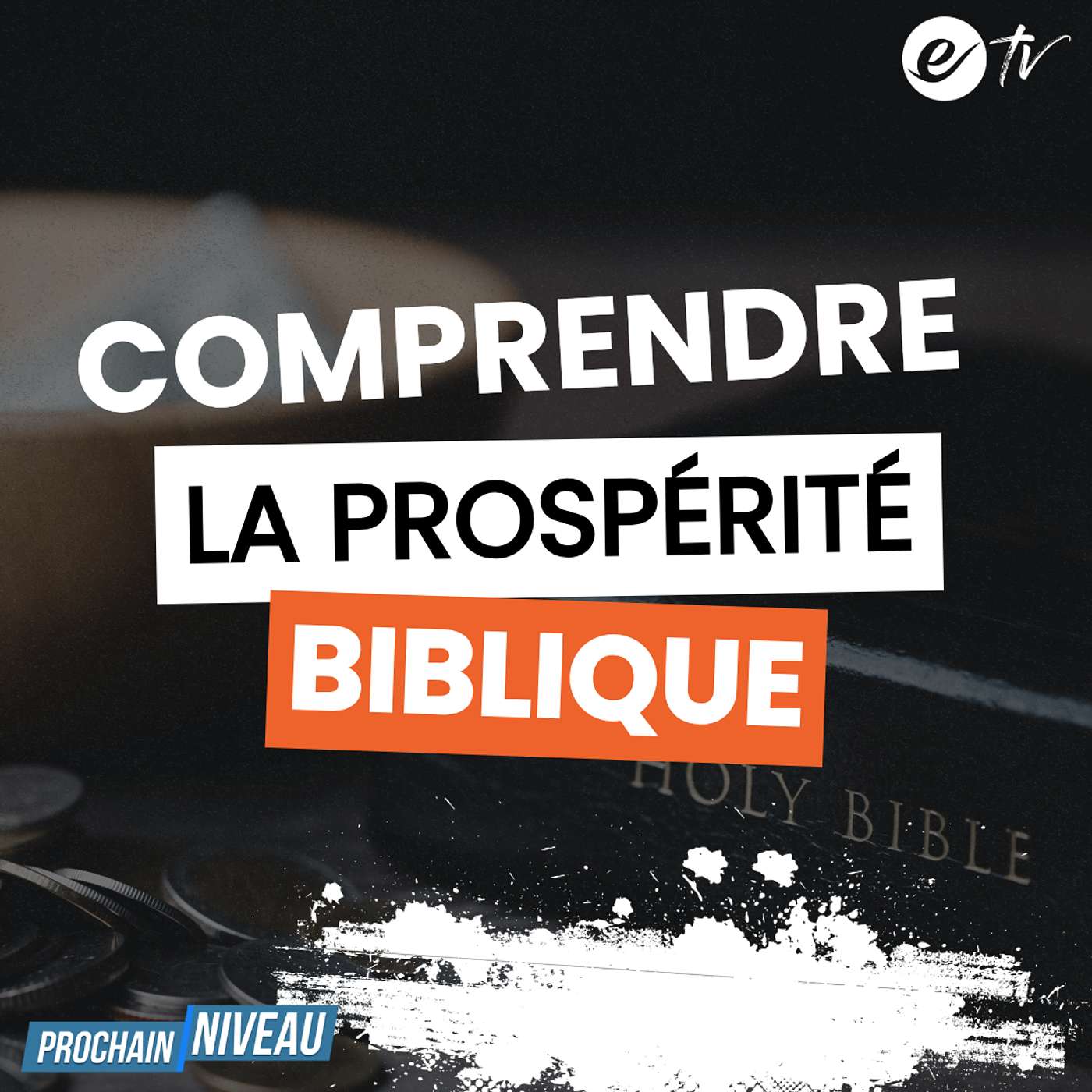 Ep59: Comprendre la prospérité biblique