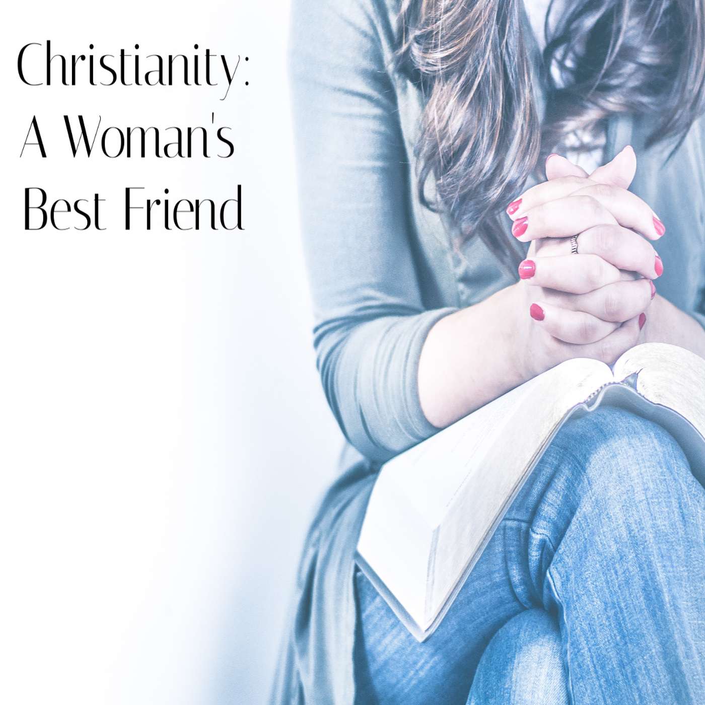Christianity: A Woman's Best Friend episode artwork