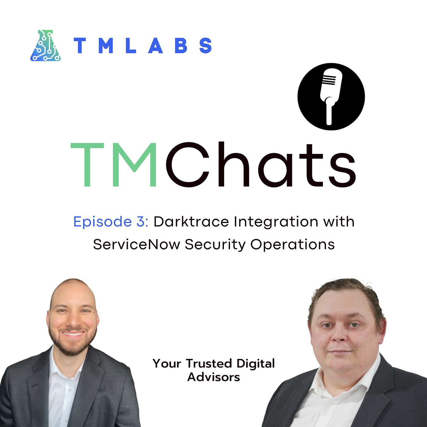 TMChats - Episode 3: Darktrace Integration with ServiceNow Security Operations