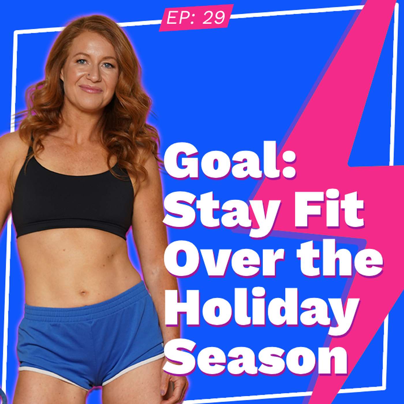 Goal: Stay Fit Over the Holiday Season