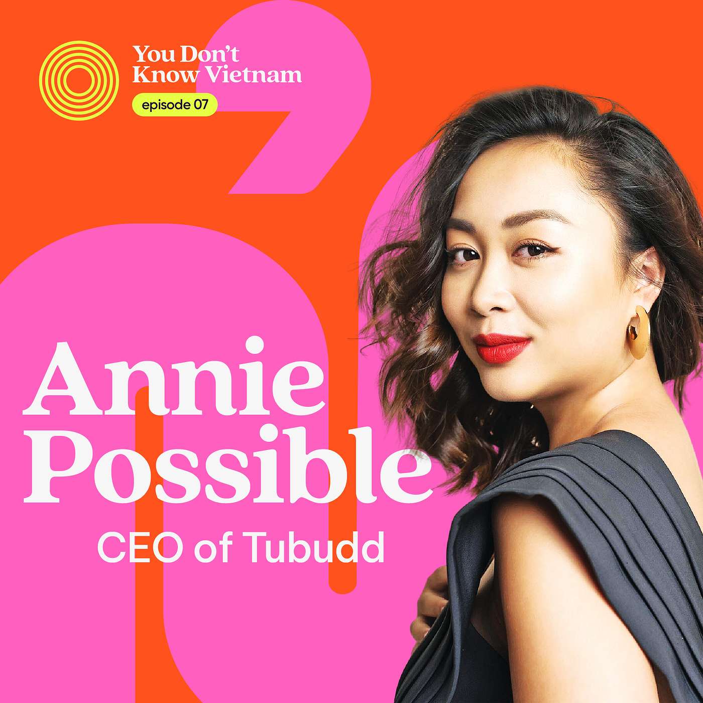 cover of episode E07: "Investors, stop asking me stuff you wouldn't ask men," says CEO of tech startup Annie Possible