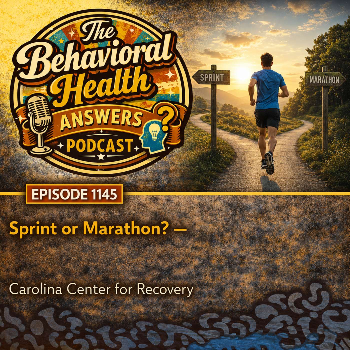 Episode 1145: Sprint or Marathon? | Carolina Center for Recovery episode artwork