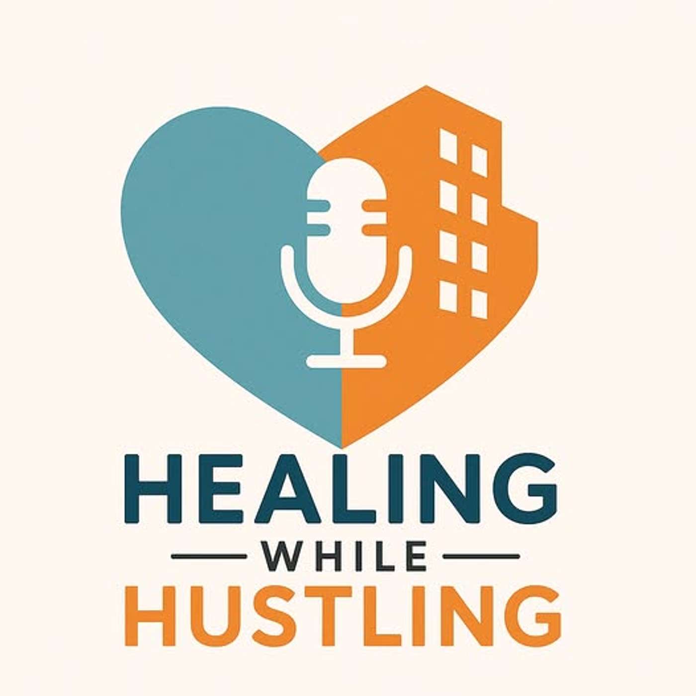 Healing While Hustling
