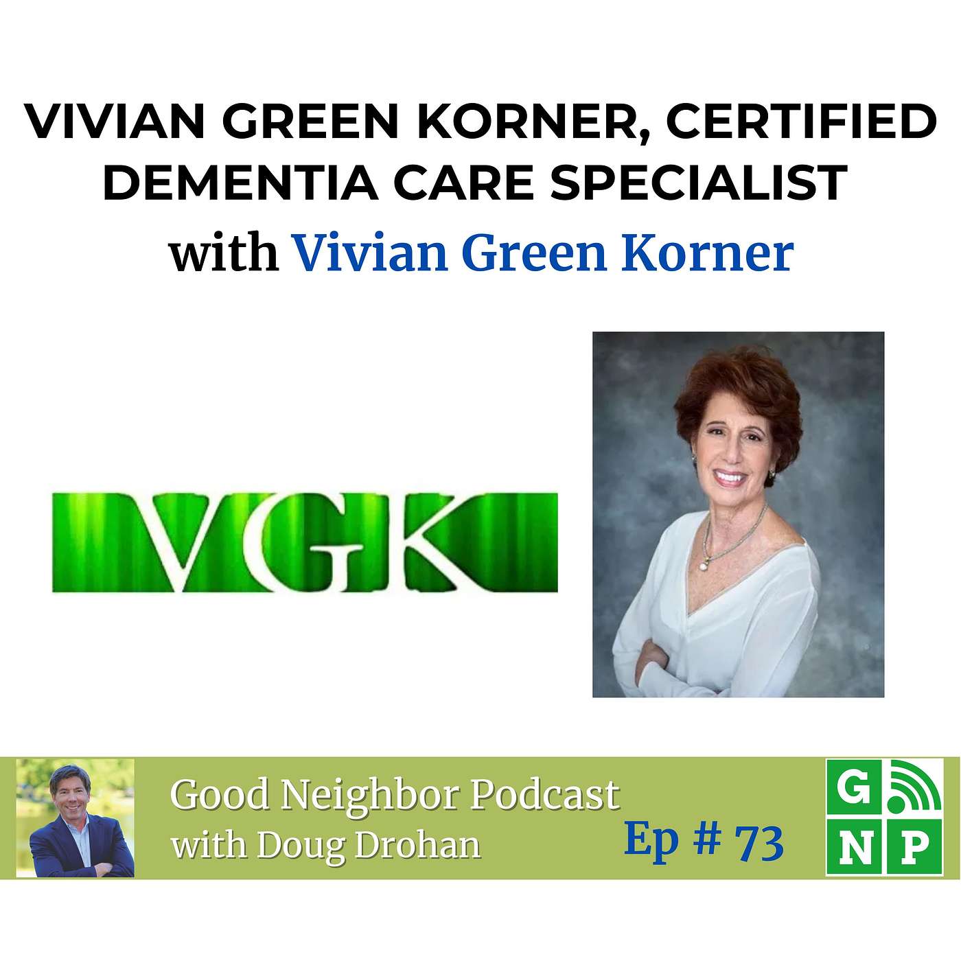 Ep. # 73 Navigating Dementia Care: Vivian Green Korner's Journey and Essential Strategies for Caregivers