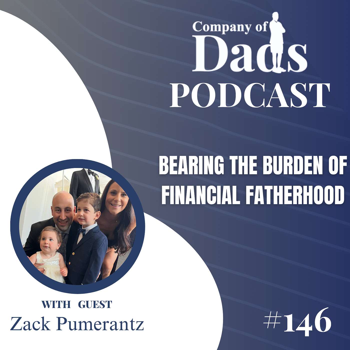 EP146: Bearing the Burden of Financial Fatherhood