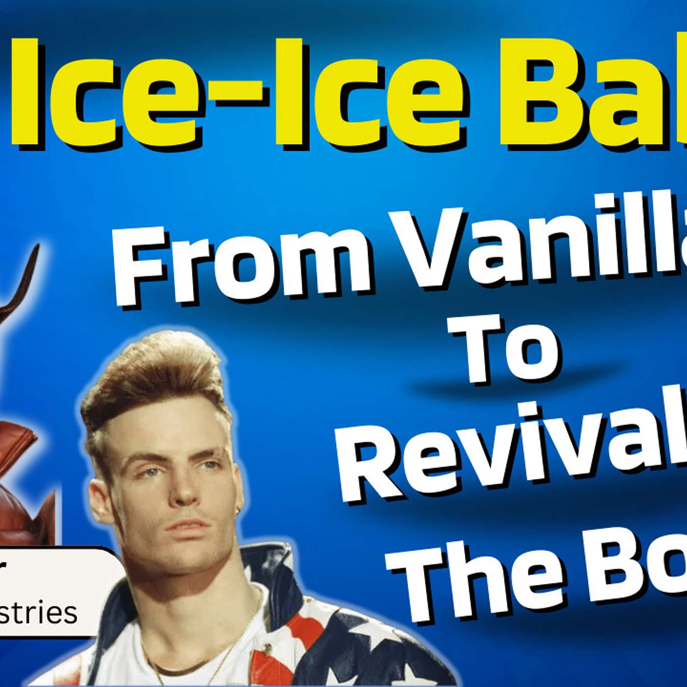 257. Ice Ice Baby! From Vanilla Ice to Revival On The Border | Rod Parker