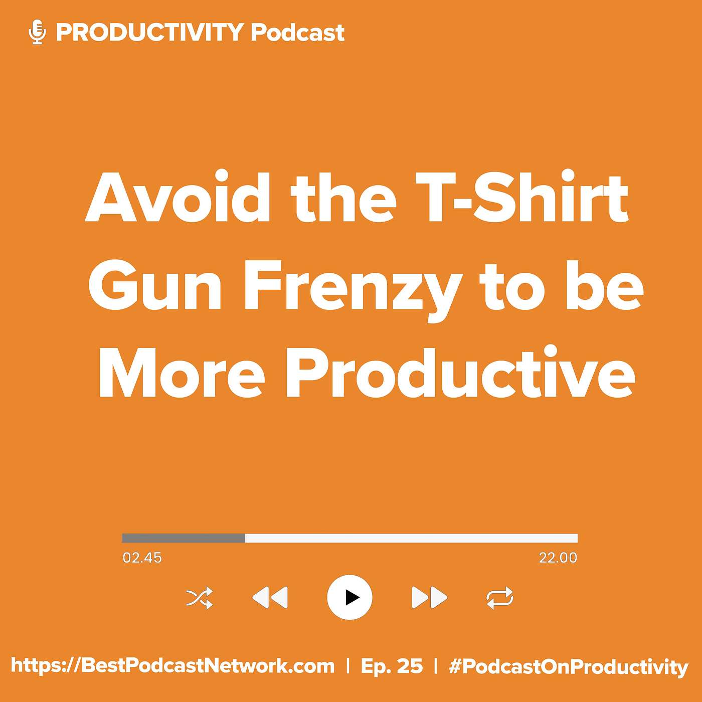Avoid the T-Shirt Gun Frenzy to be More Productive