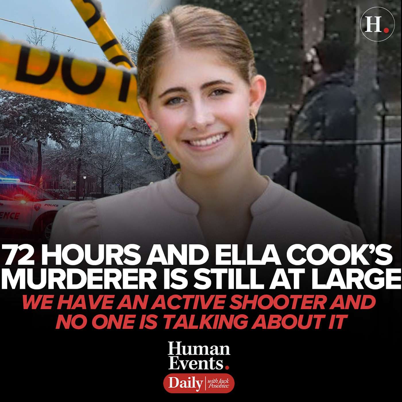 72 Hours and Ella Cook's Murderer Is Still At Large: We Have An Active Shooter and No One is Talking About It